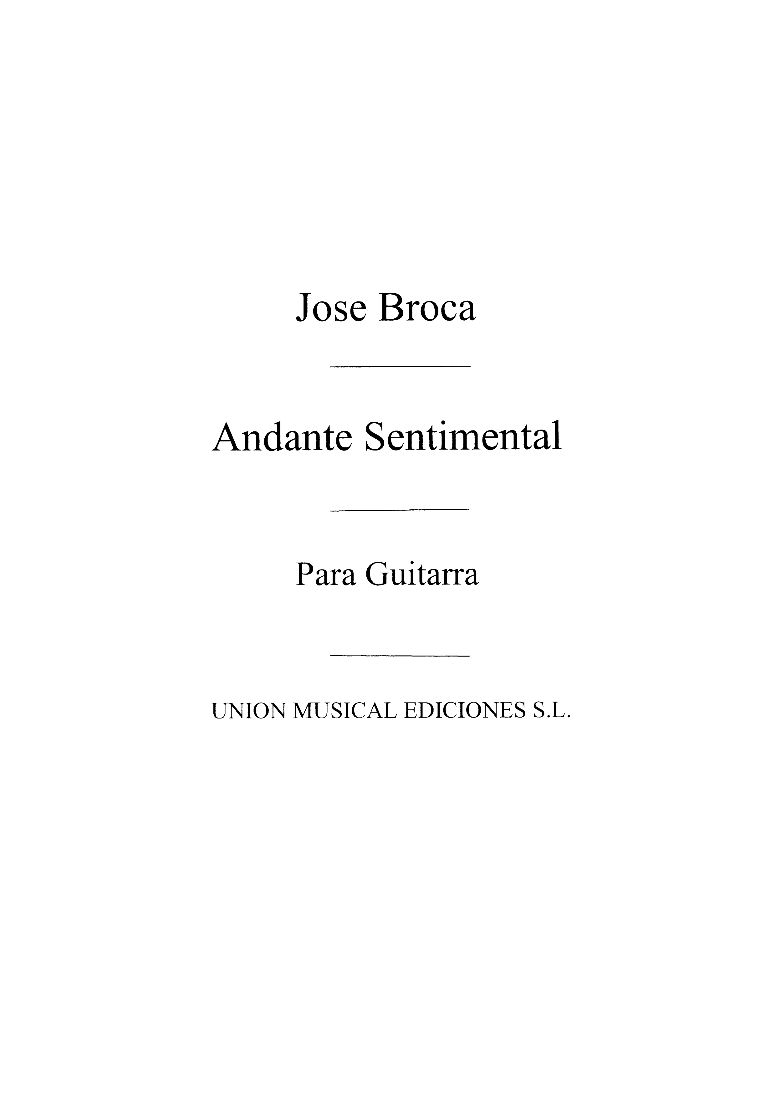 Jose Broca: Andante Sentimental (Balaguer) Guitar: Guitar: Instrumental Work