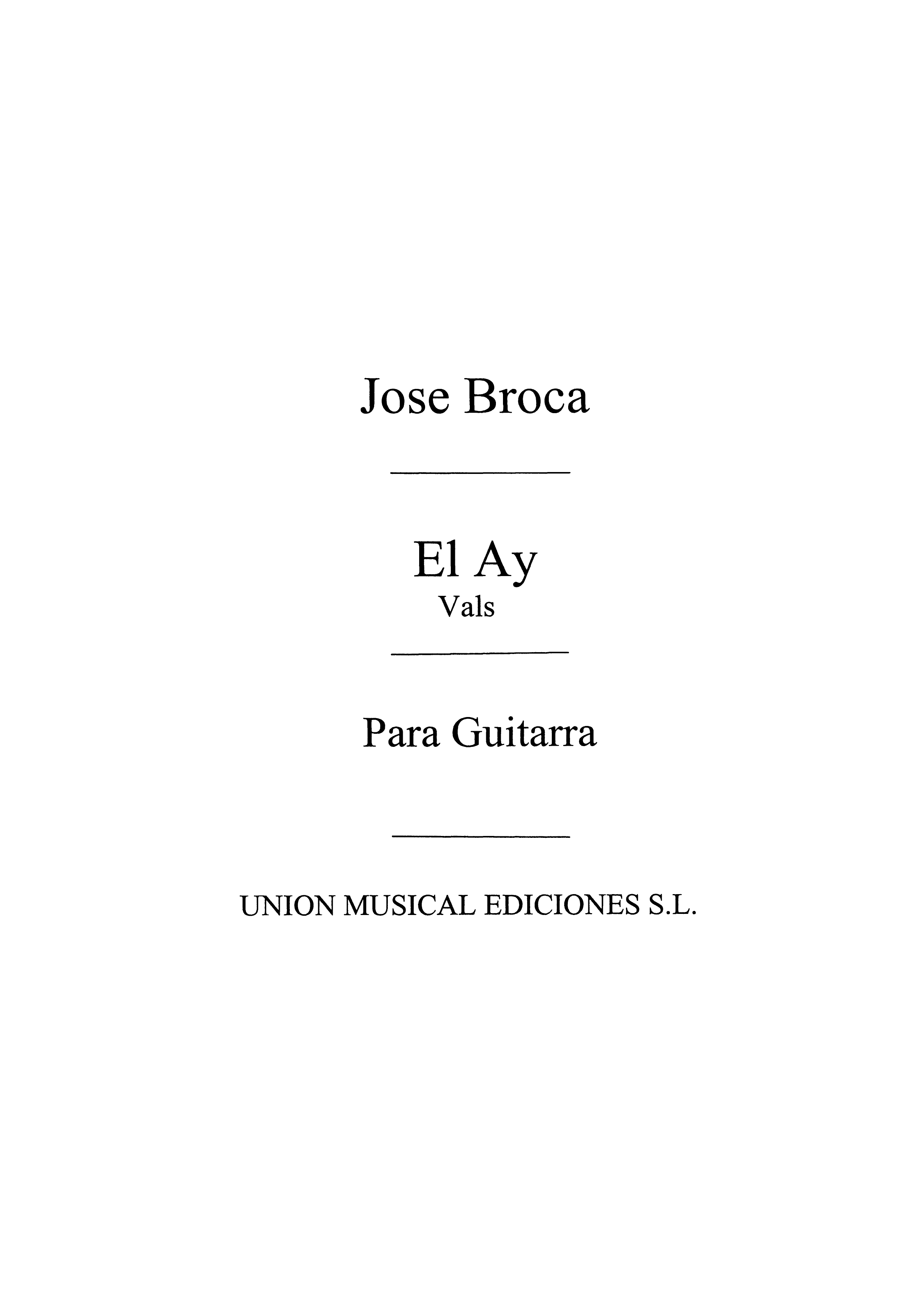Jose Broca: El Ay  Vals: Guitar: Instrumental Work