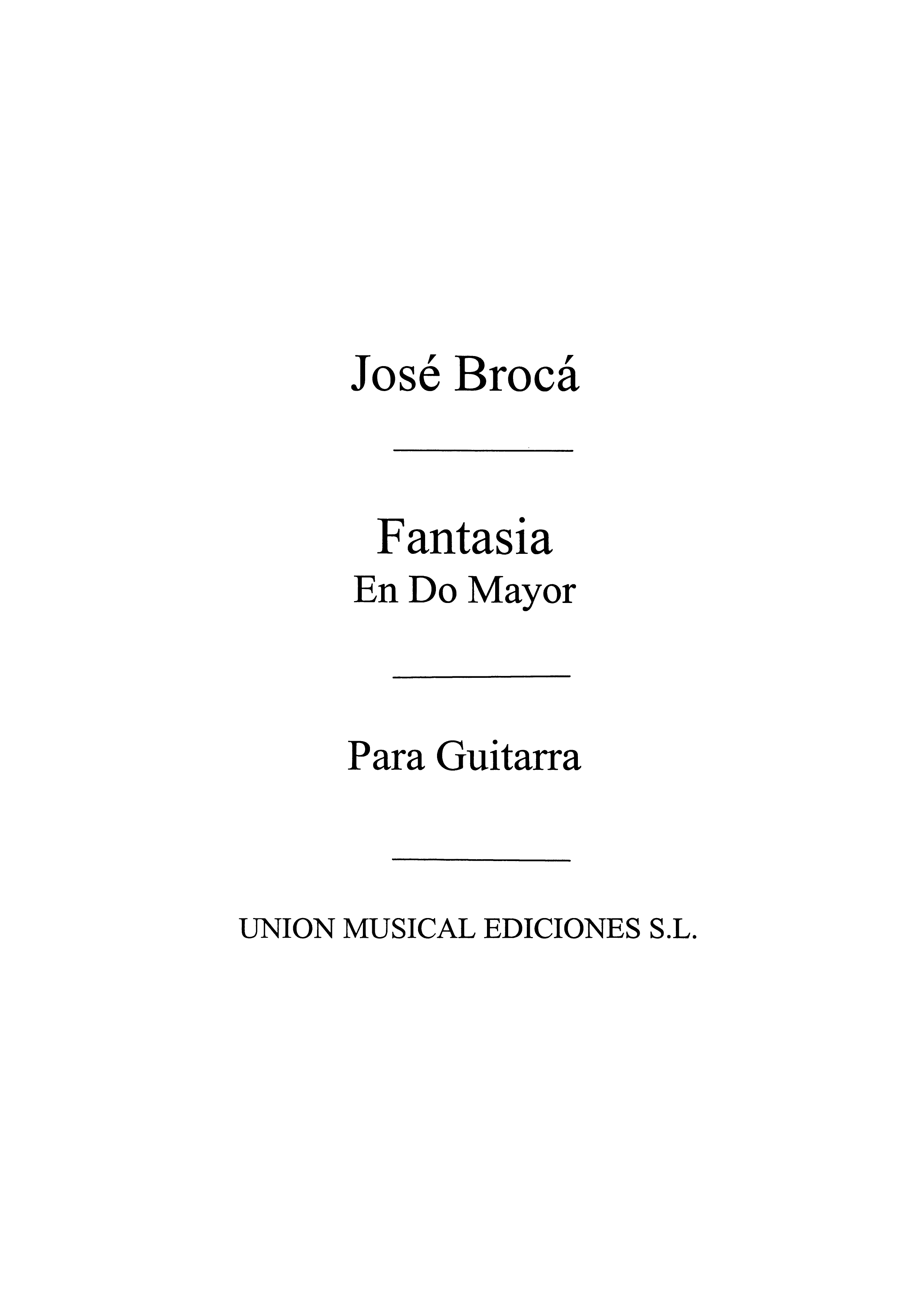 Jose Broca: Fantasia En Do Mayor: Guitar: Instrumental Work