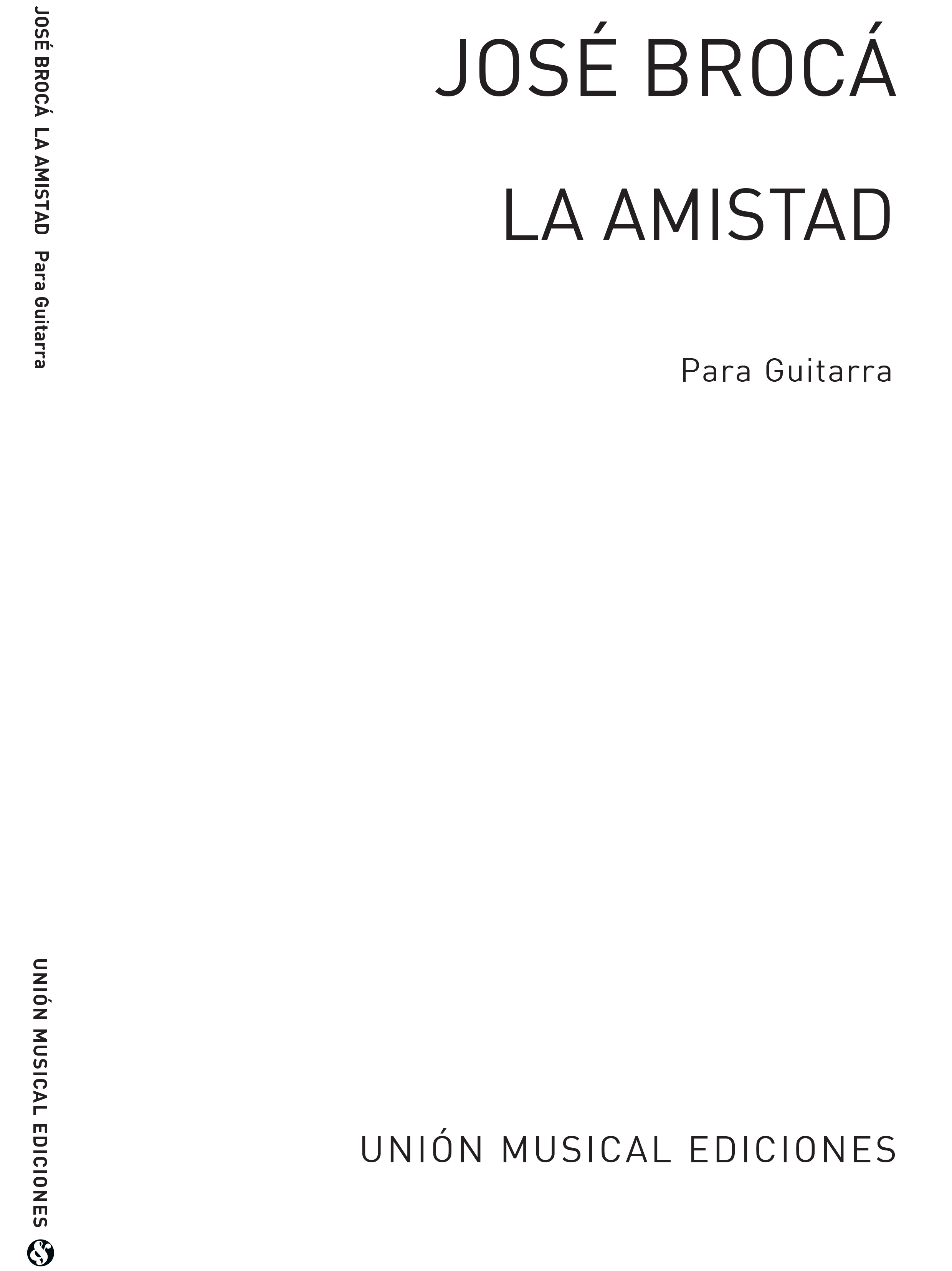 Jose Broca: La Amistad  Fantasia Con Variaciones: Guitar: Instrumental Work