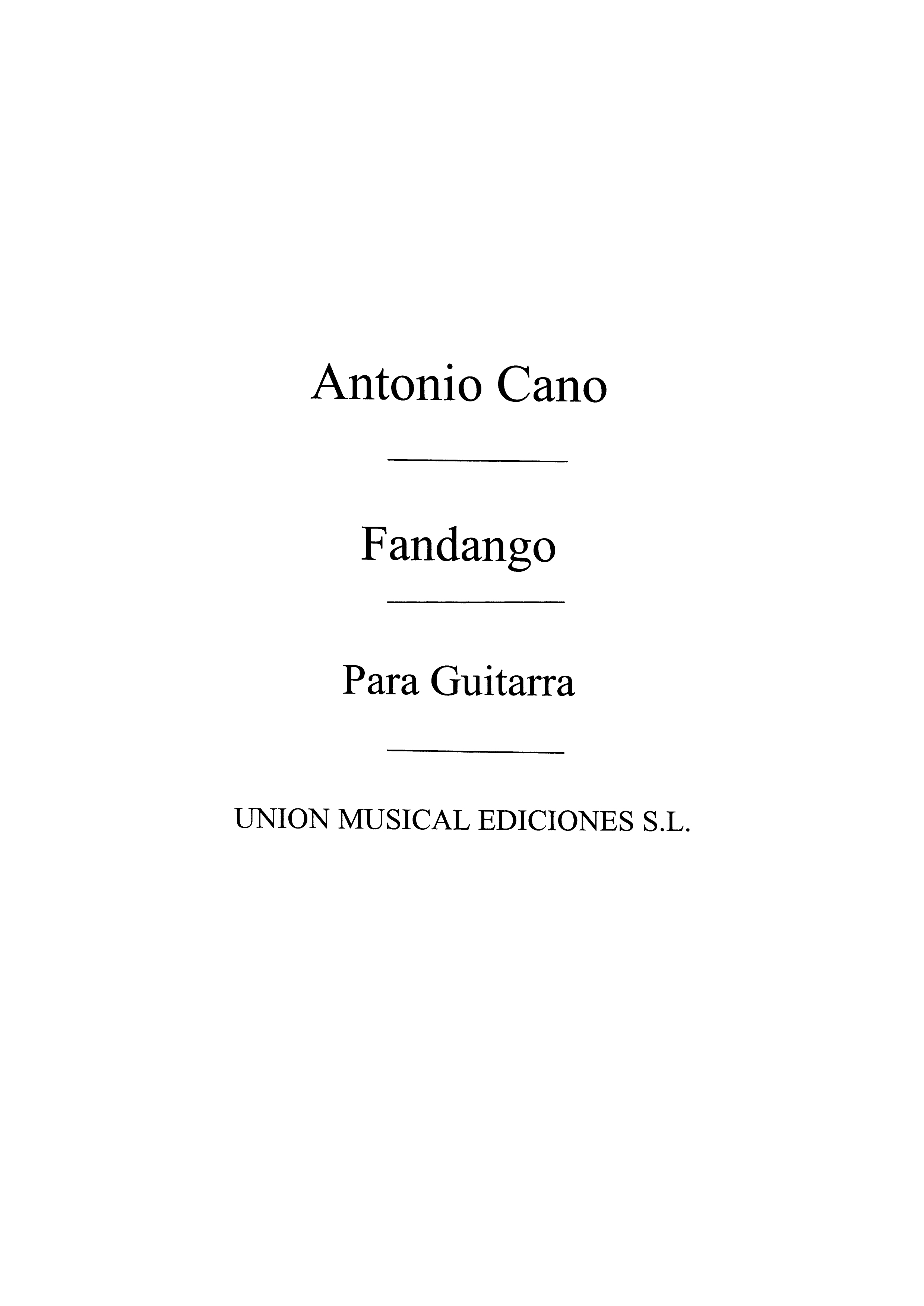 Antonio Cano: Fandango: Guitar: Instrumental Work