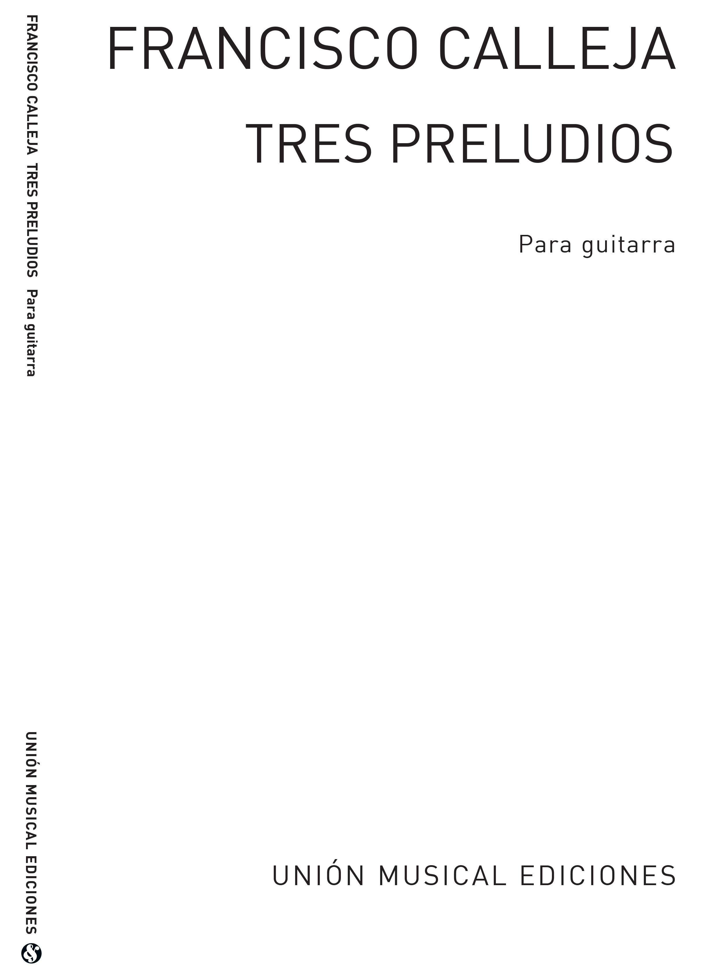 Francisco Calleja: Tres Preludios: Guitar: Instrumental Work
