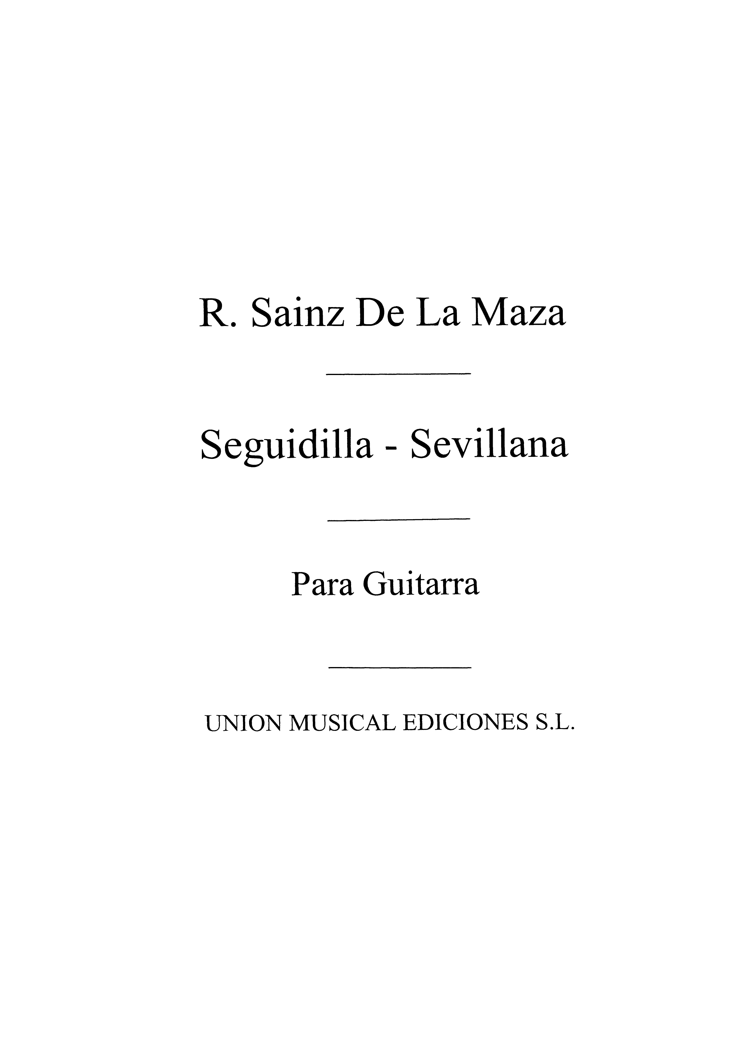 Regino Sainz de la Maza: Seguidilla Sevillana: Guitar: Instrumental Work