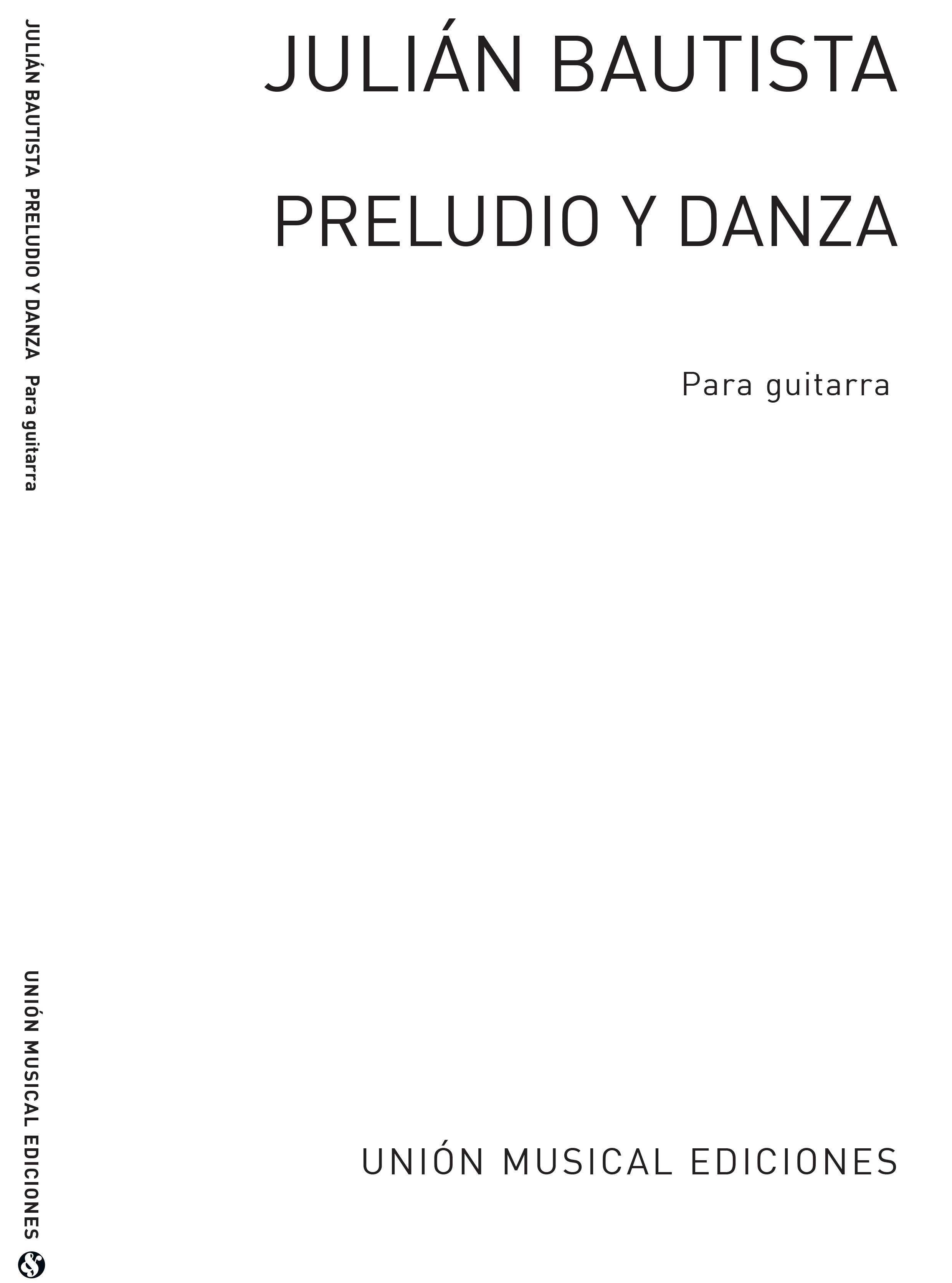 Julian Bautista: Preludio Y Danza (R Sainz De La Maza) Guitar: Guitar: