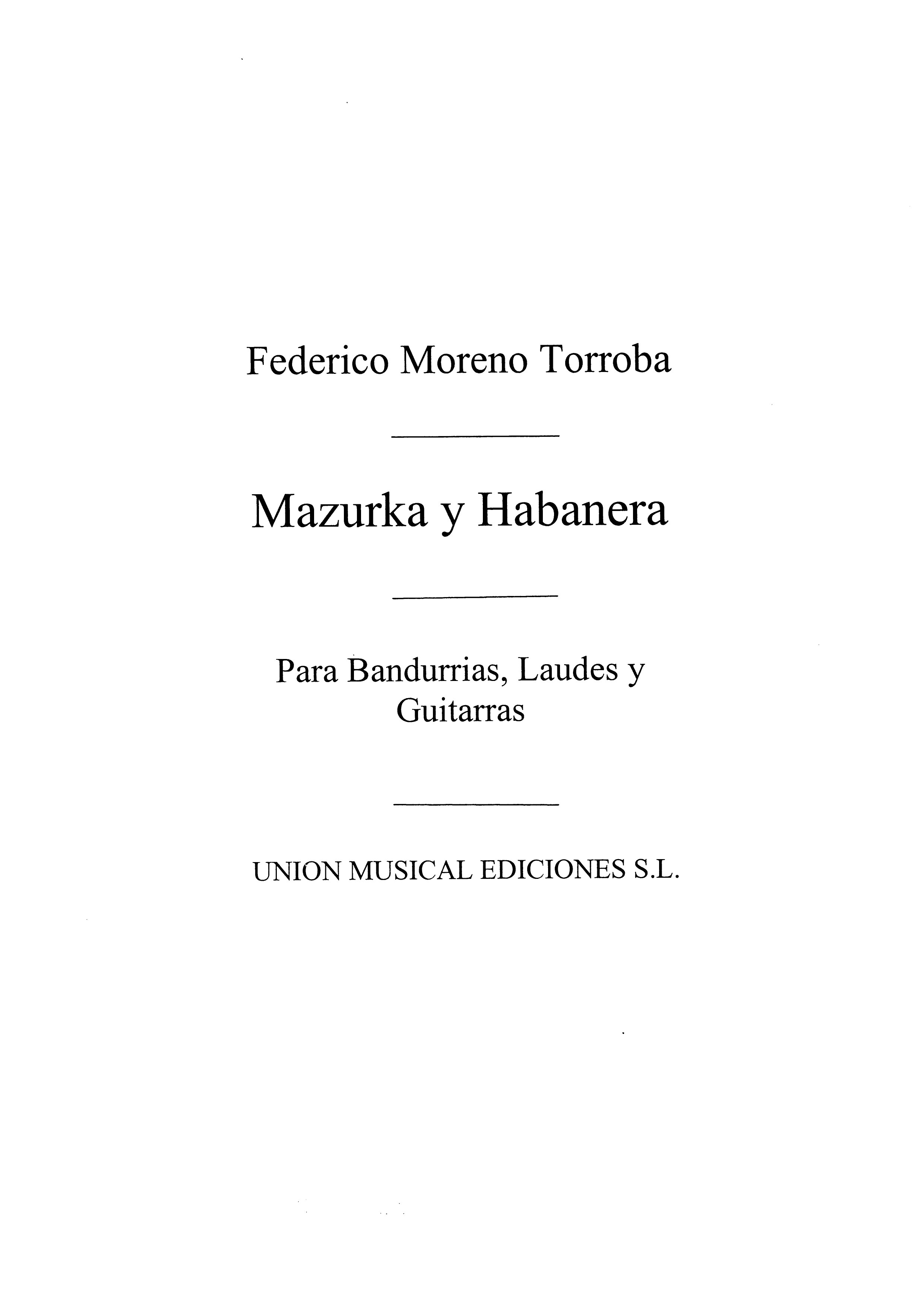 Federico Moreno Torroba: Mazurka Y Habanera De Luisa Fernanda: Opera: