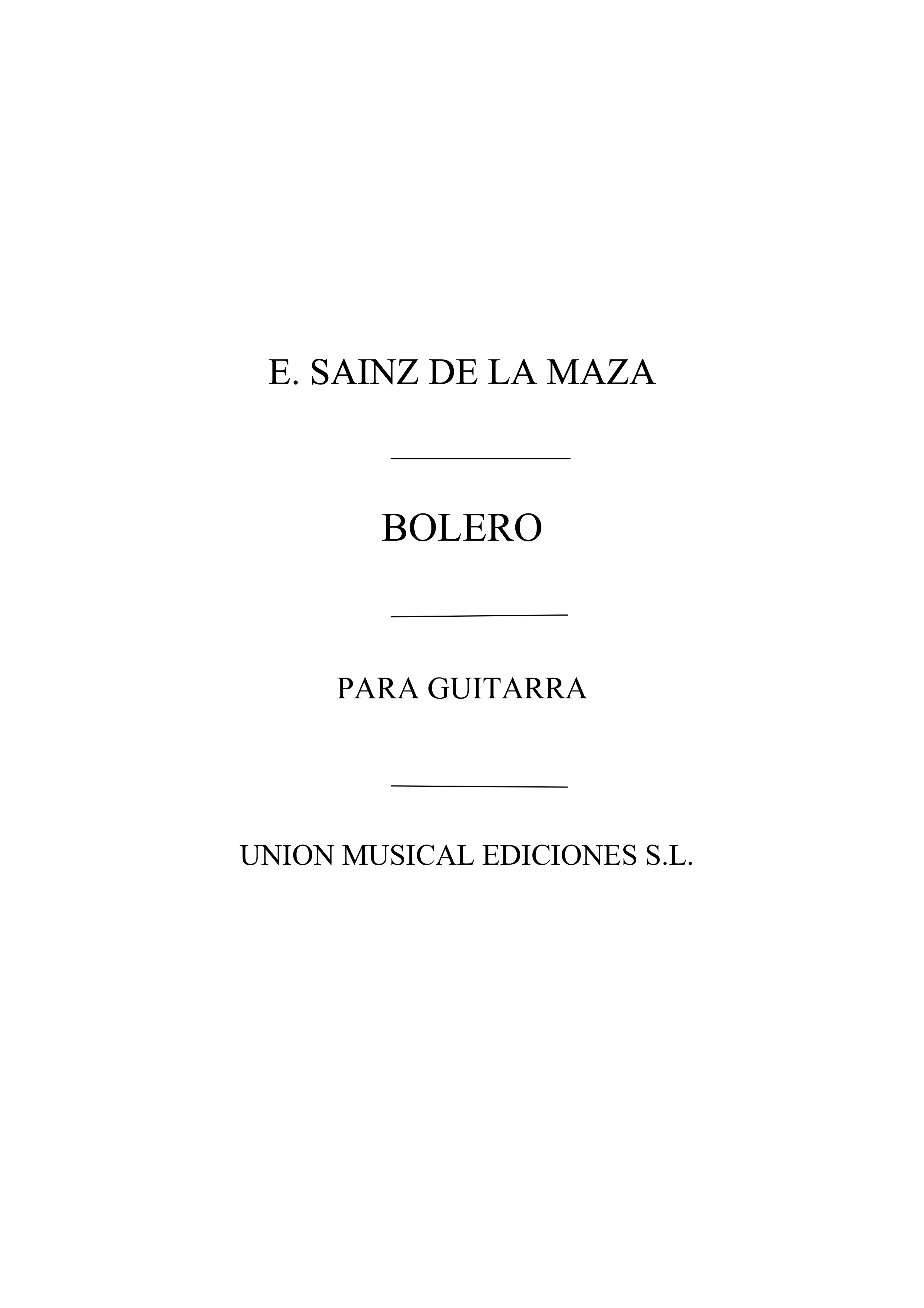 Eduardo Sainz de la Maza: Bolero: Guitar: Instrumental Work