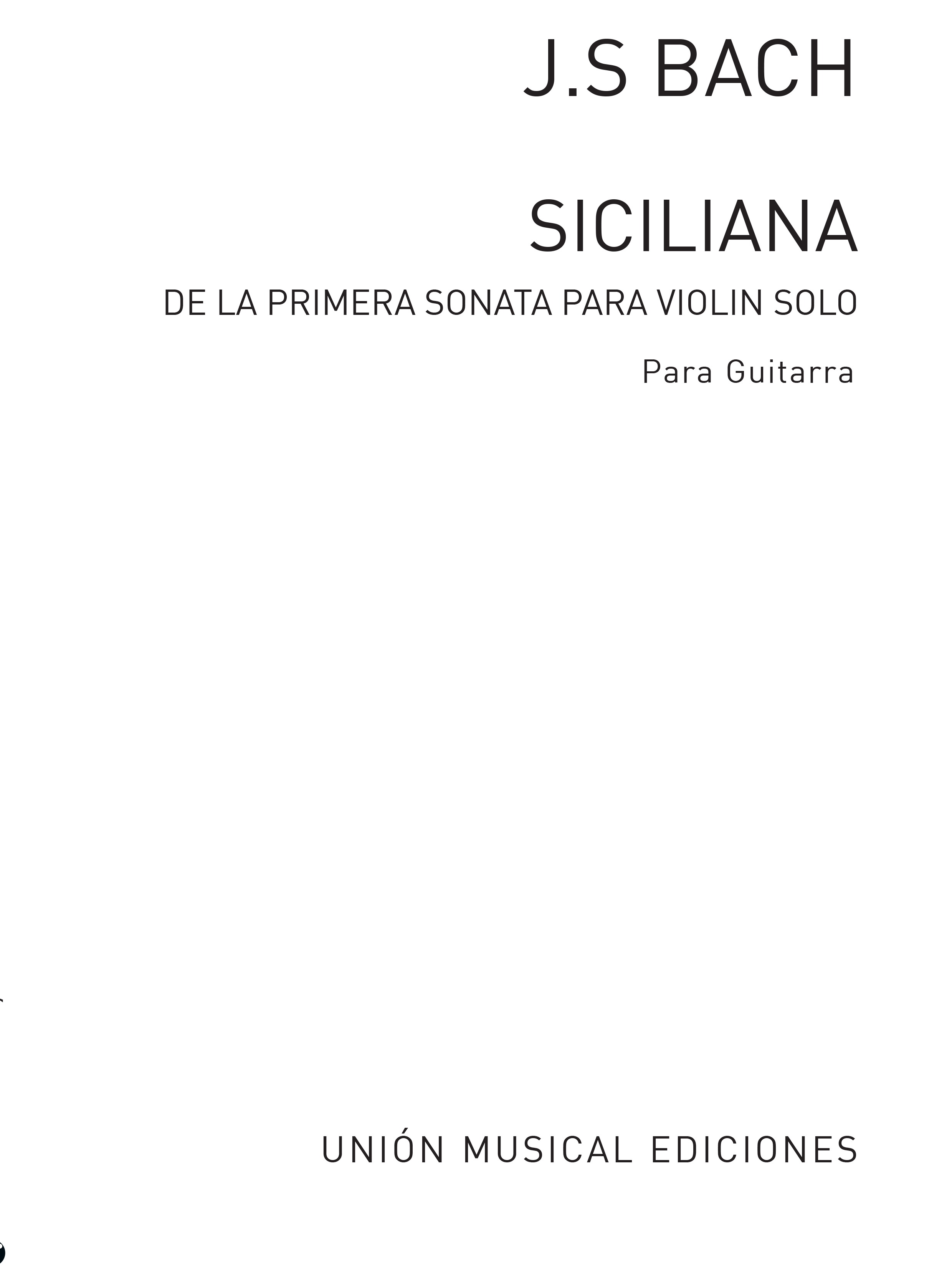 Johann Sebastian Bach: Siciliana De La Sonata I Para Violin: Guitar: