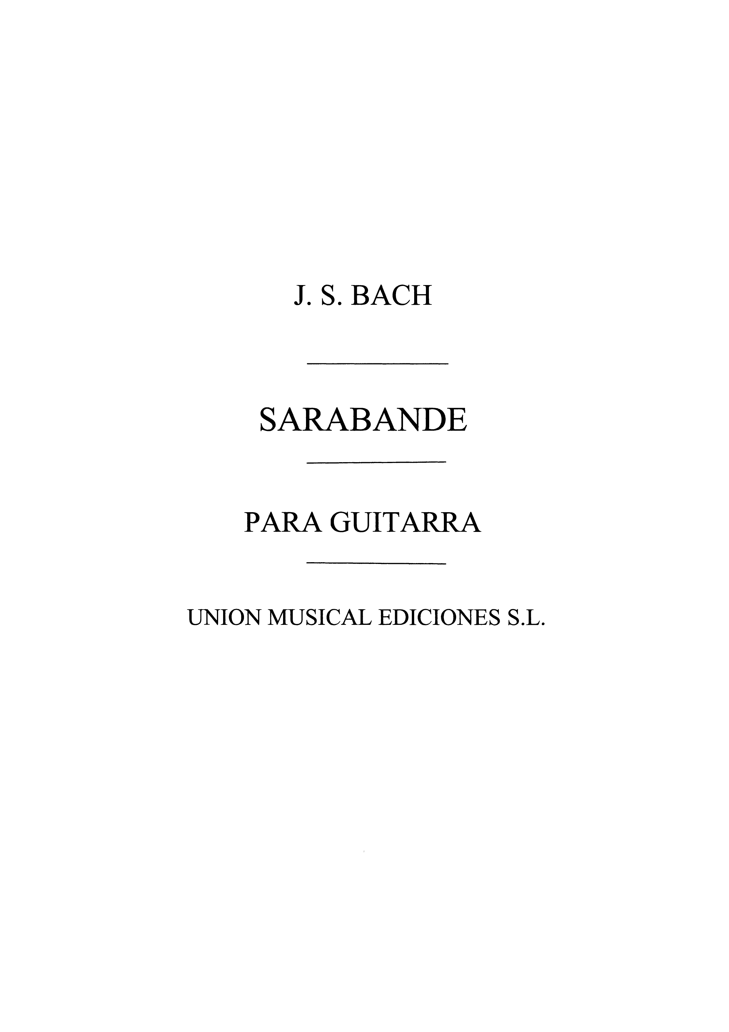 Johann Sebastian Bach: Sarabande De La Sonata II Para Violin: Guitar:
