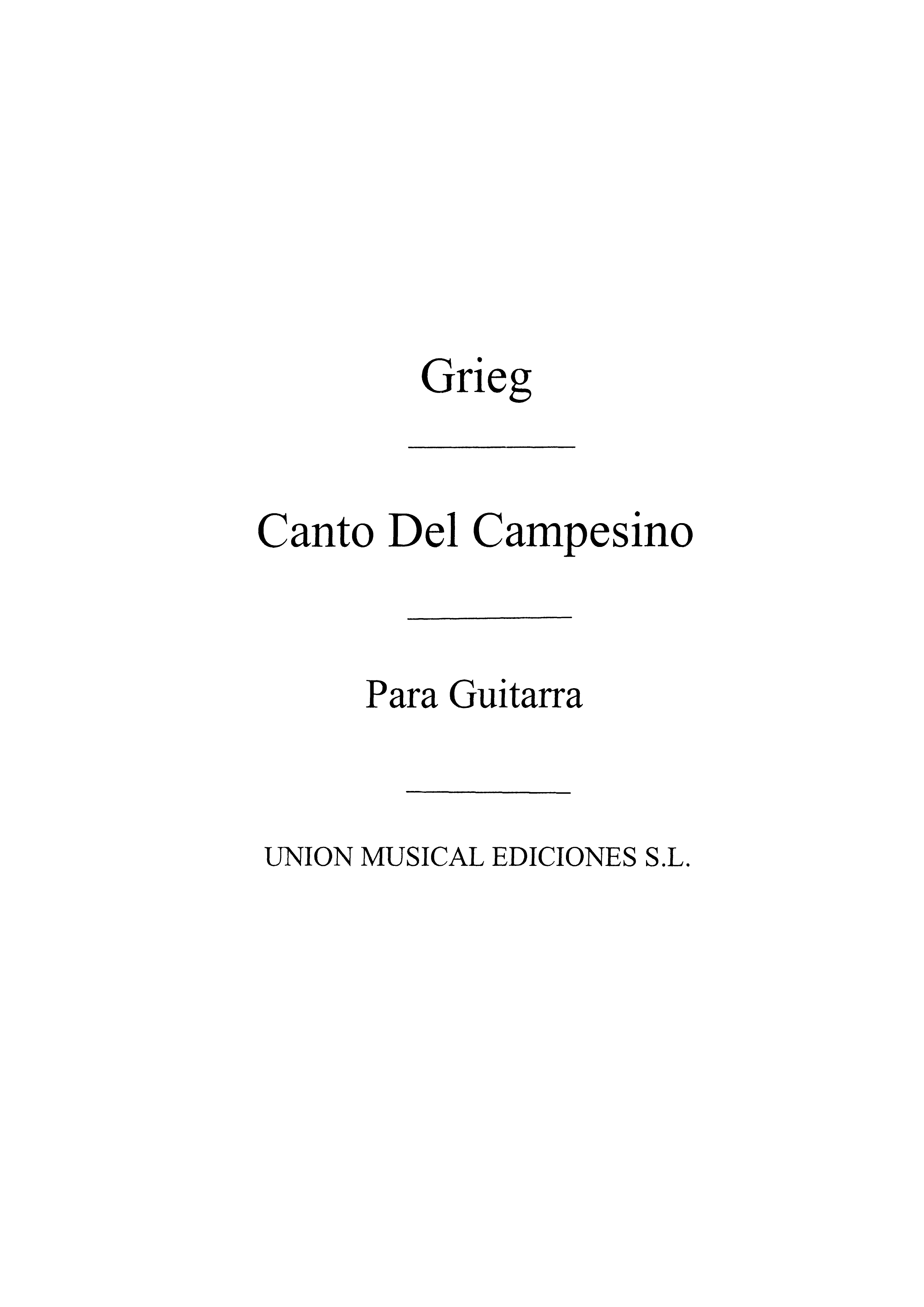 Edvard Grieg: Canto Del Campesino (Guitar): Guitar: Instrumental Work