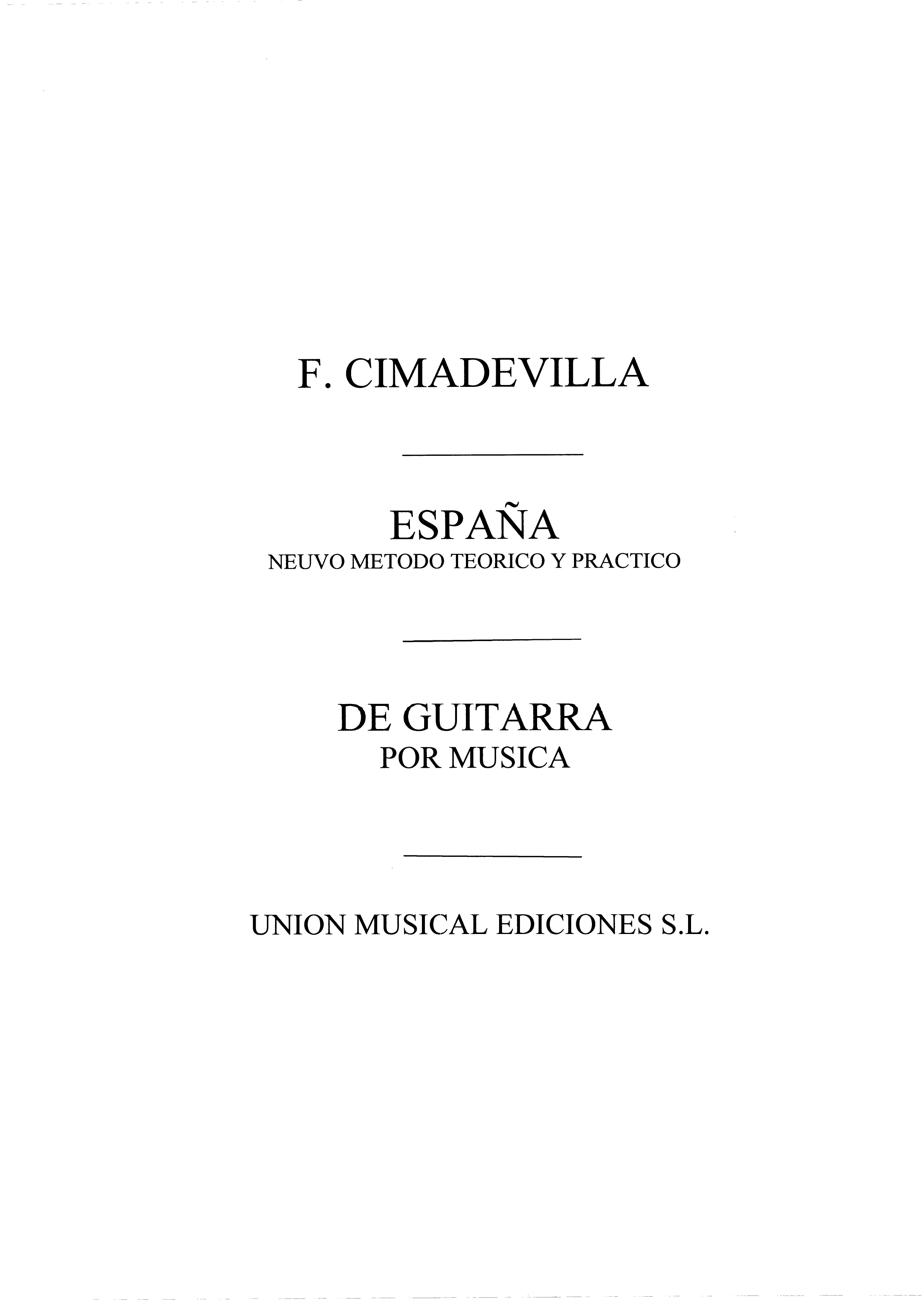 Francisco Cimadevilla: Espana Nuevo Metodo Teorico Y Practico De Guitar: Guitar: