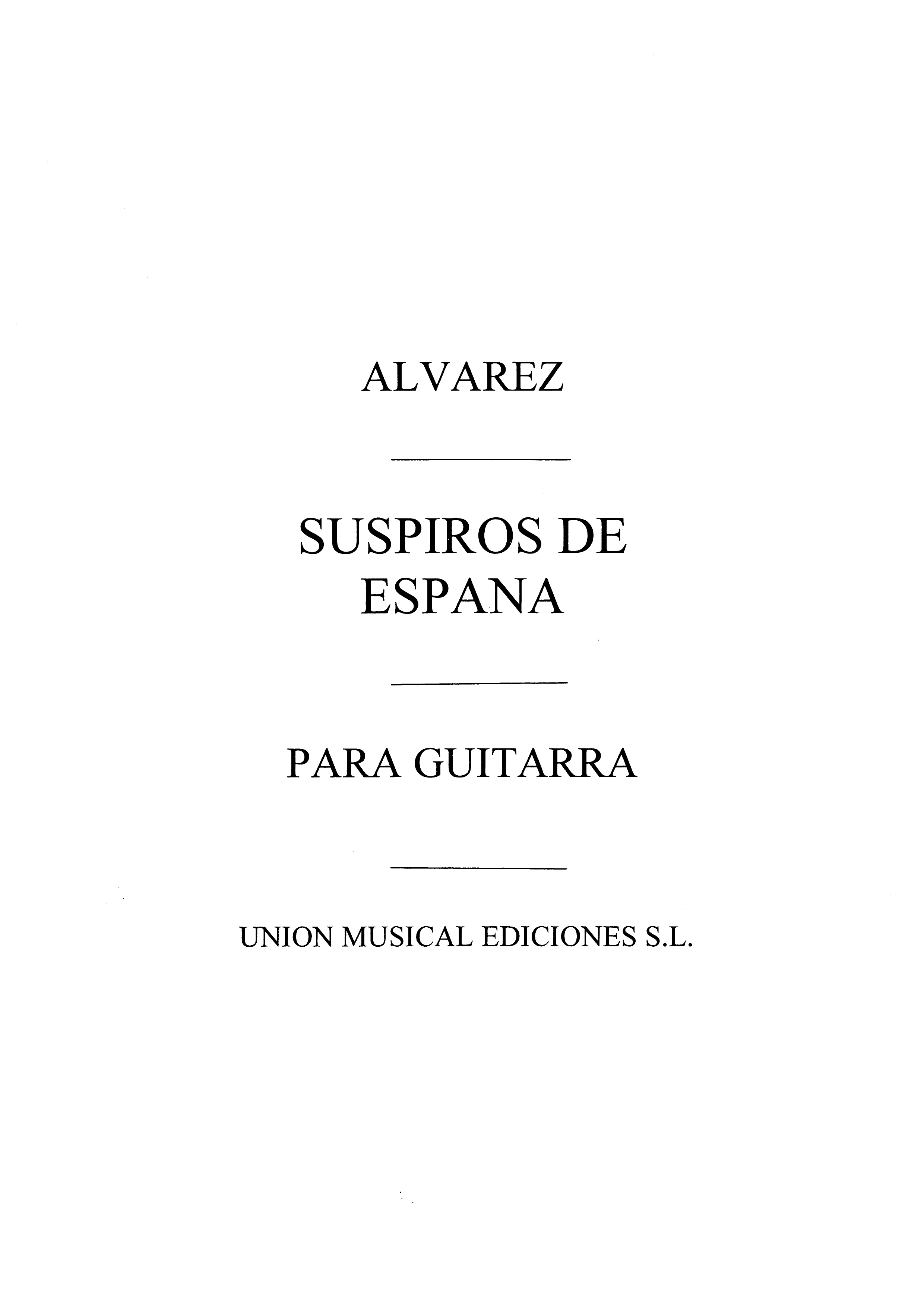 Antonio Alvarez: Suspiros De Espana Pasodoble: Guitar: Instrumental Work