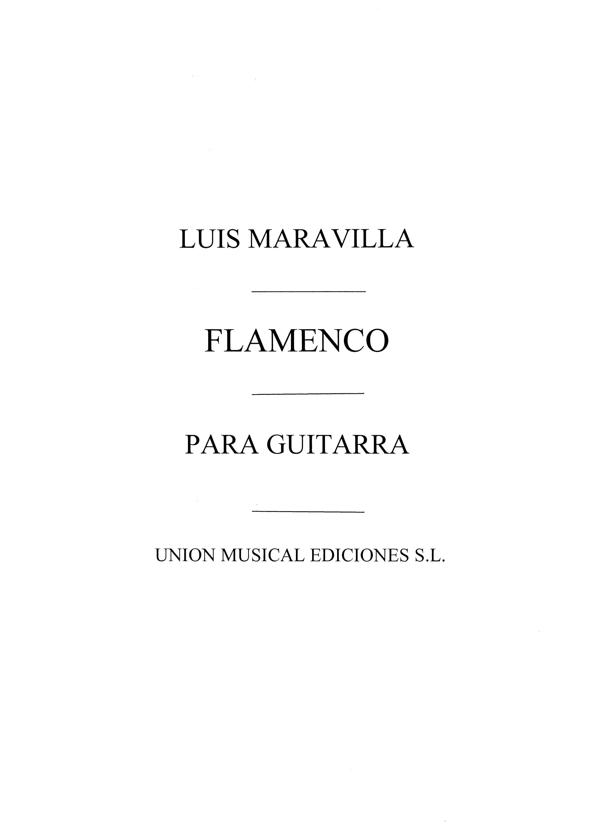 Luis Maravilla: Maravilla: Flamenco Album Para Guitarra: Guitar: Instrumental
