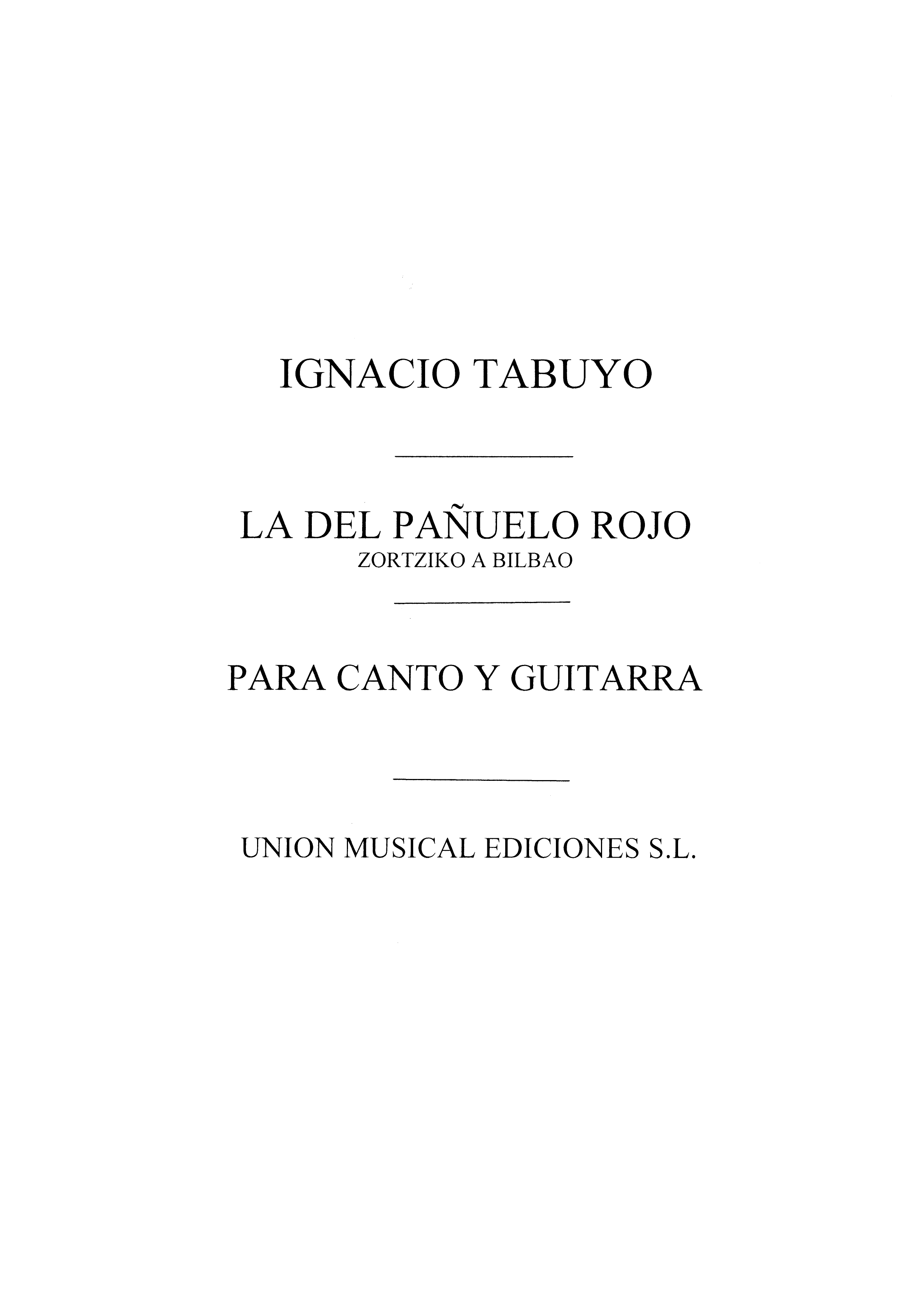 Ignacio Tabuyo: La Del Panuelo Rojo Zortzico: Voice: Instrumental Work