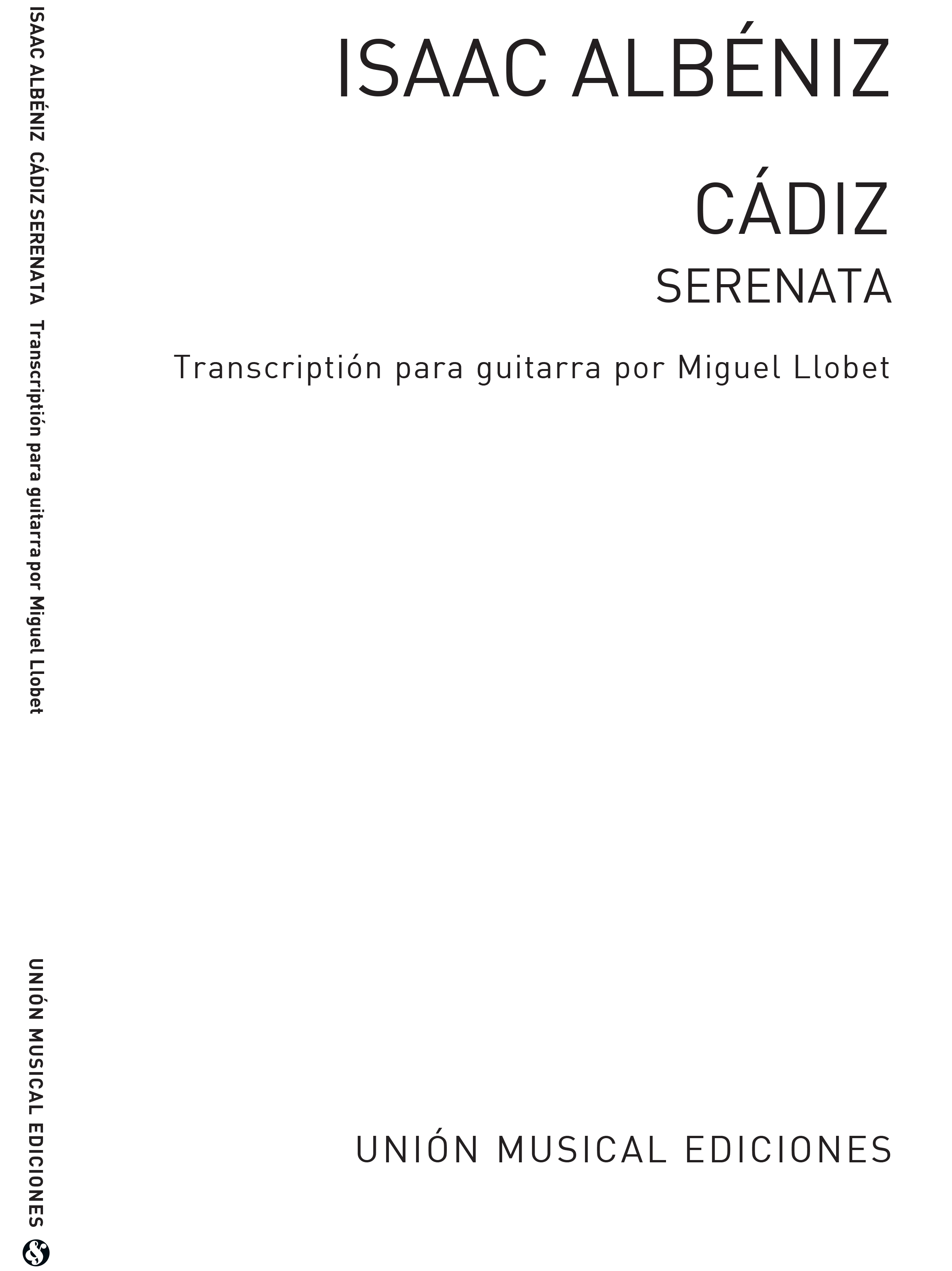 Isaac Albéniz: Cadiz Serenata (llobet) Guitar: Guitar: Instrumental Album