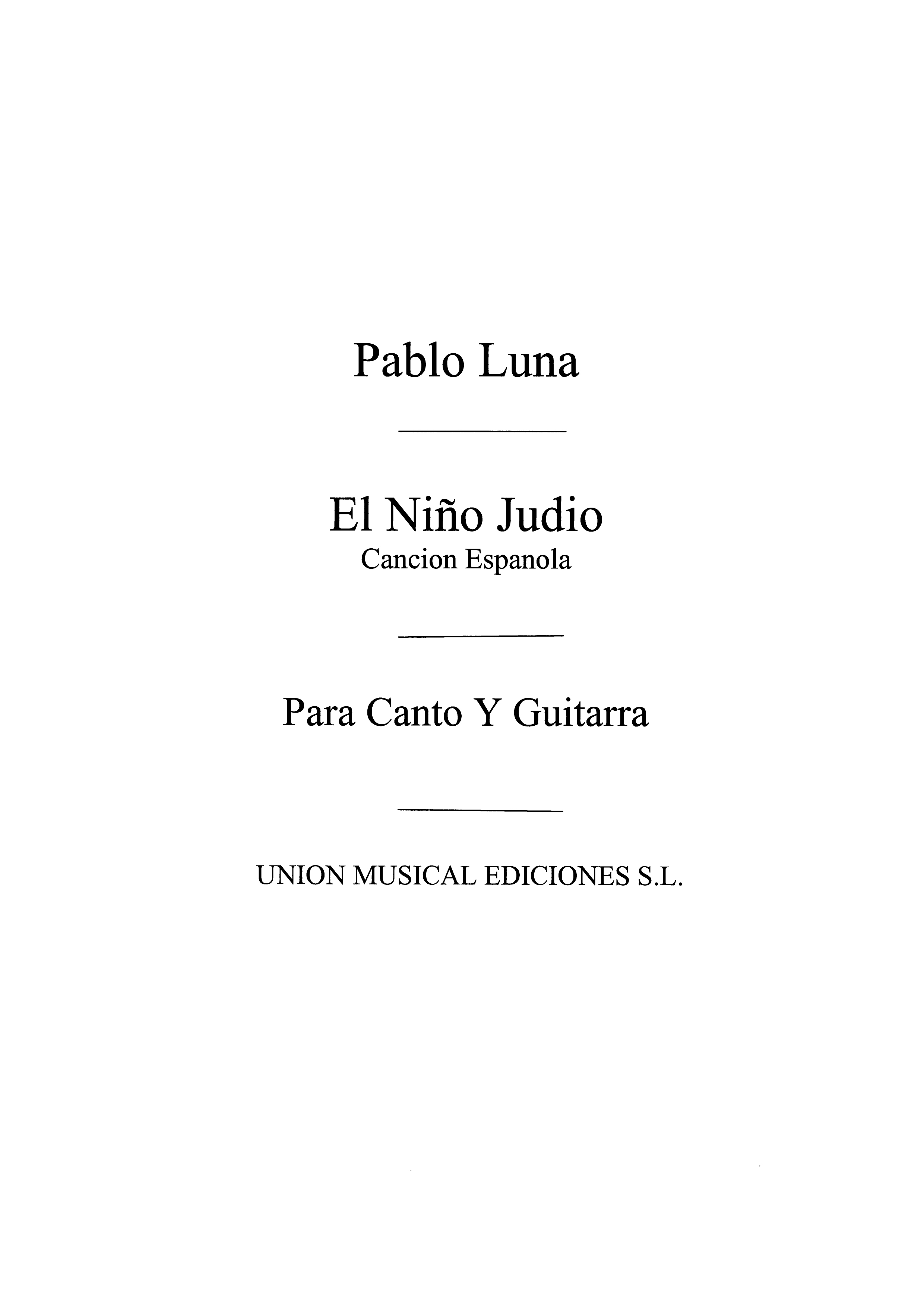 Pablo Luna: El Nino Judio Cancion Espanola: Opera: Instrumental Work
