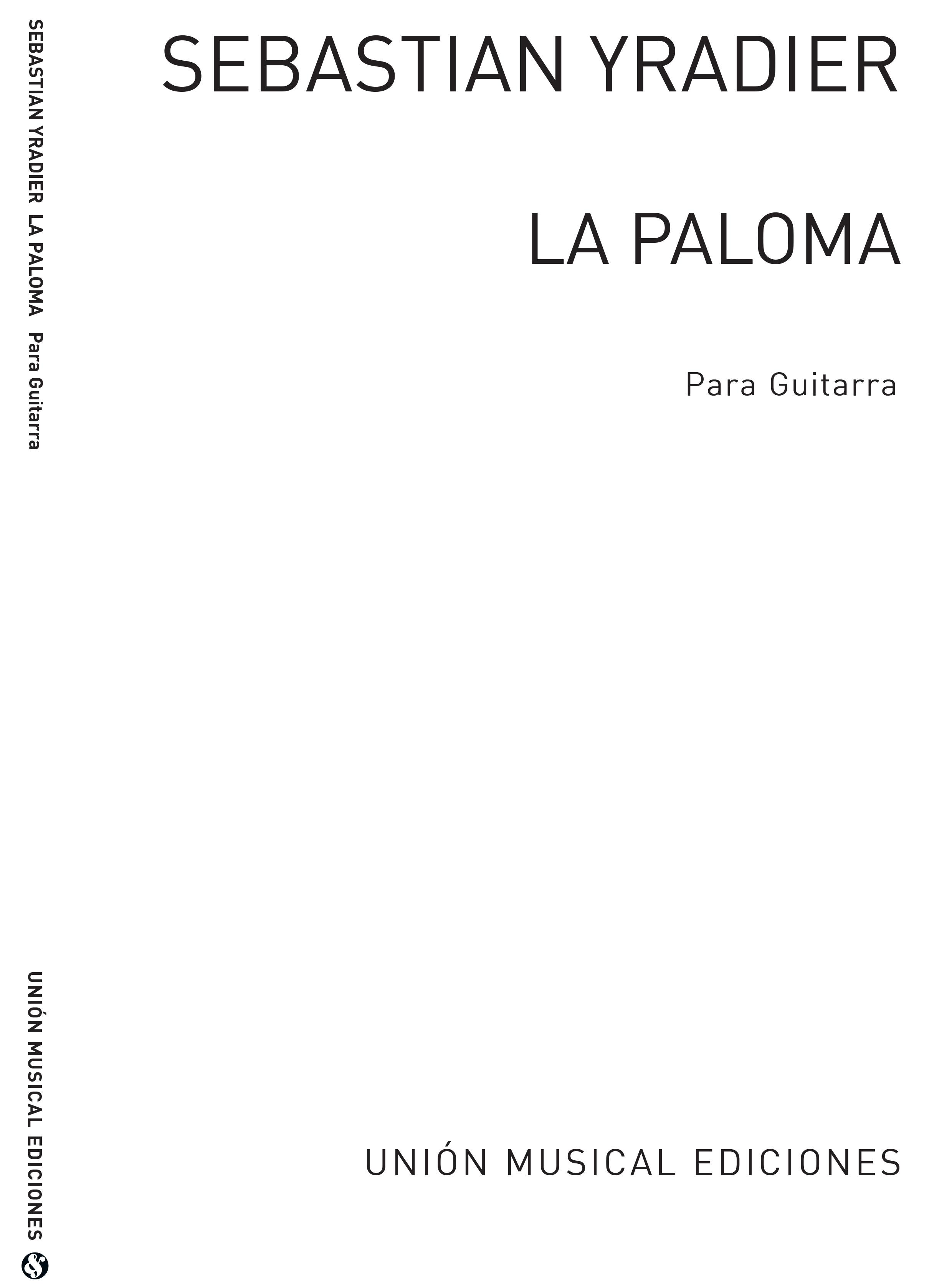 Sebastian Yradier: La Paloma Habanera (Diaz Cano) Guitar: Guitar: Instrumental