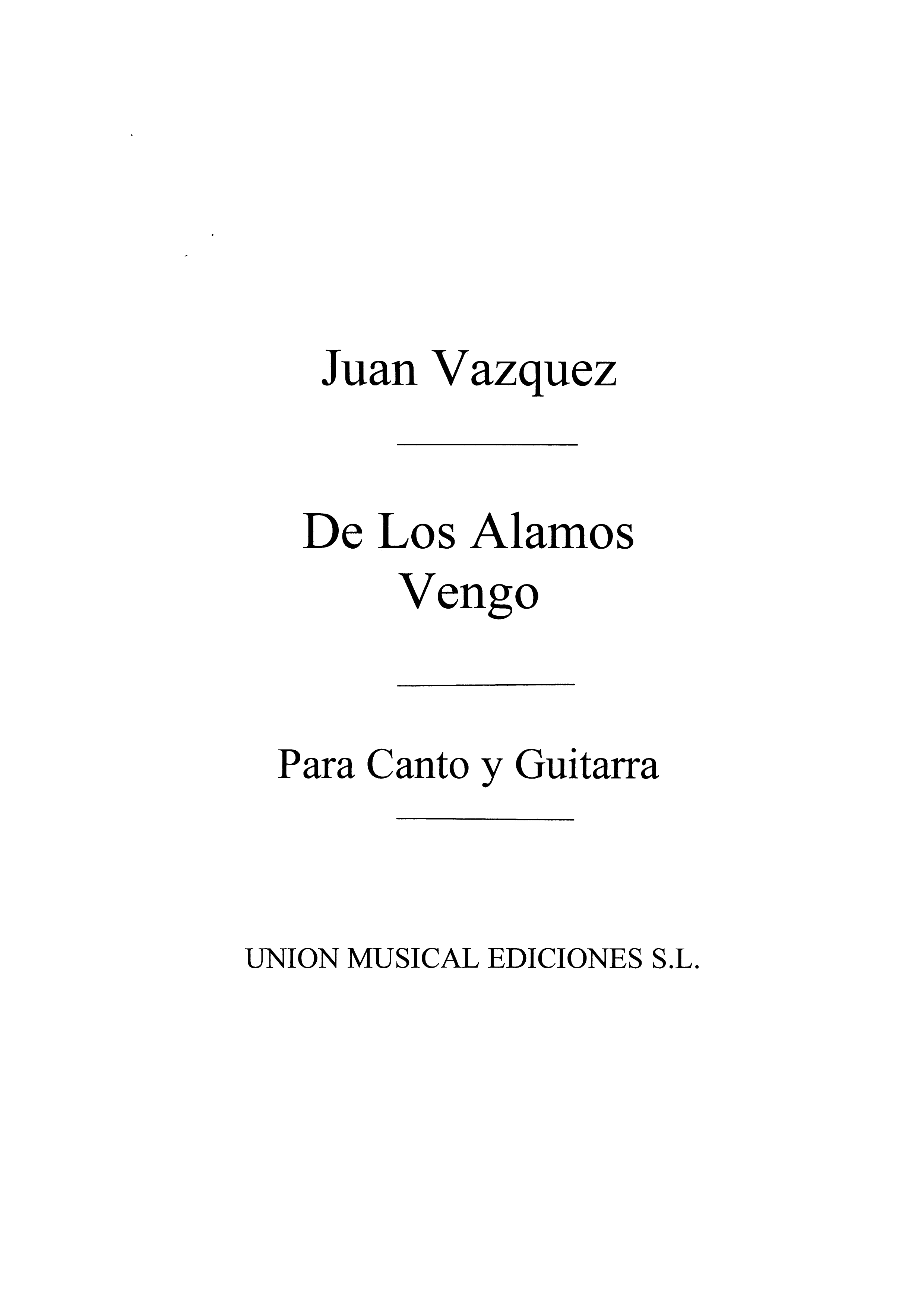 Juan Vazquez: De Los Alamos Vengo: Voice: Instrumental Work