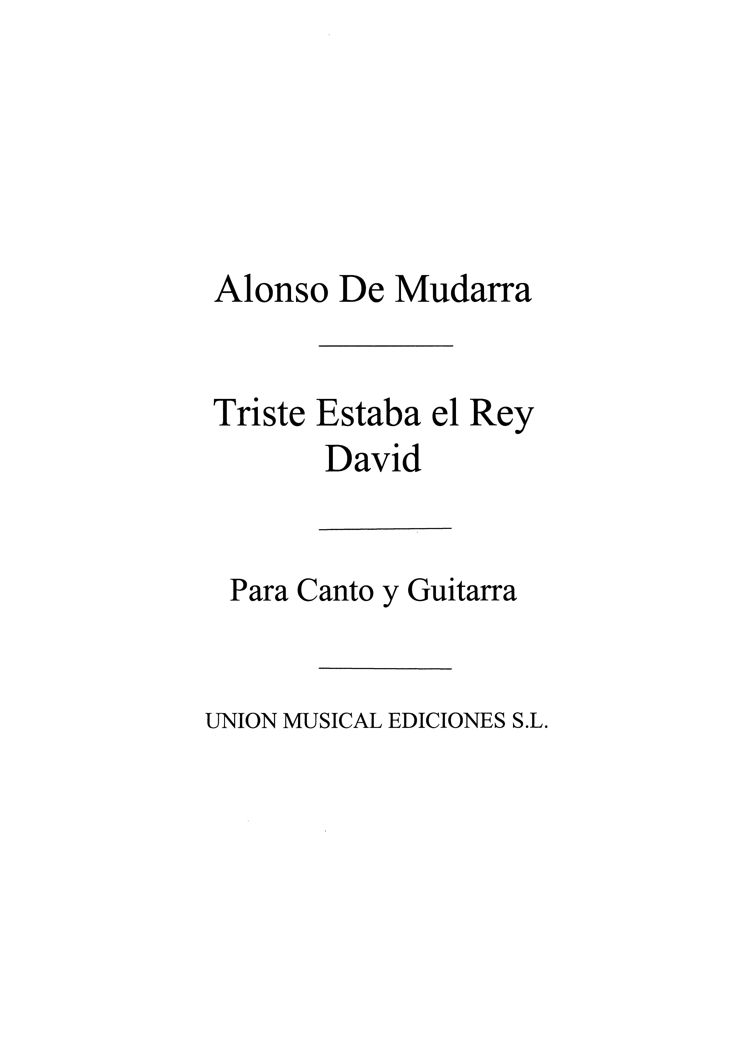 Alonso de Mudarra: Triste Estaba El Rey David: Voice: Instrumental Work