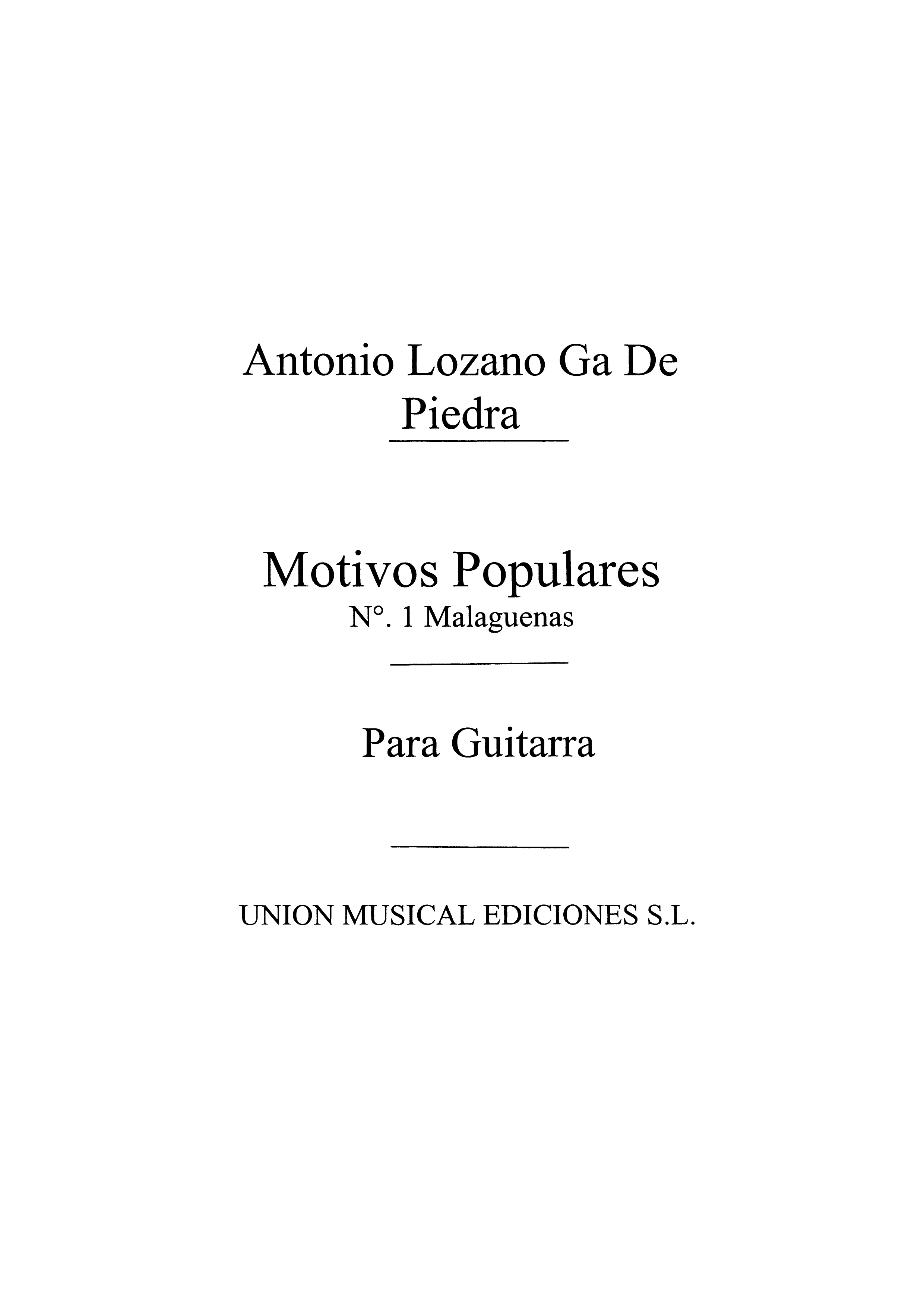 Antonio Lozano: Motivos Populares No.1 Malaguenas: Guitar: Instrumental Work