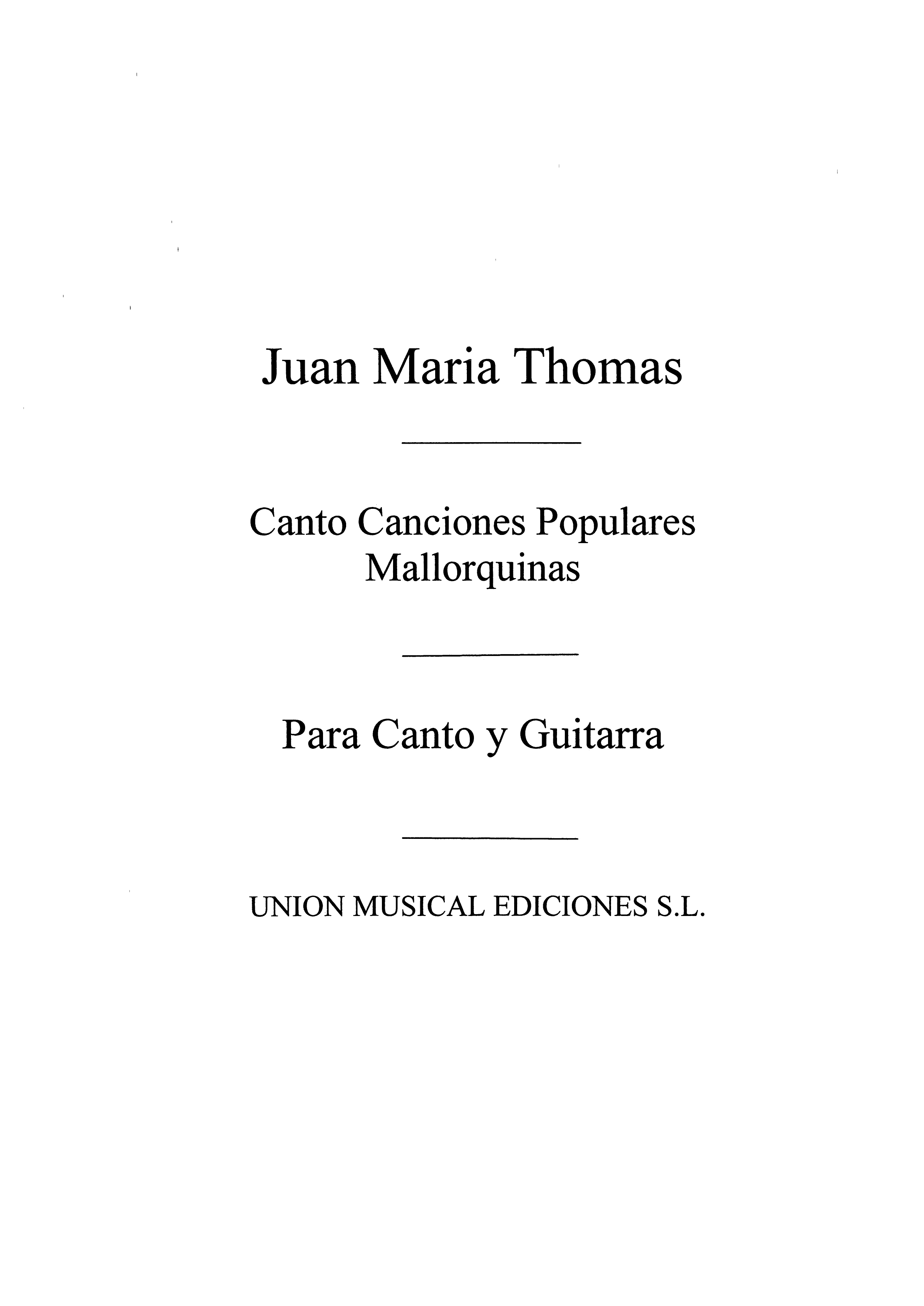 Juan Maria Thomas: Cuatro Canciones Populares Mallorquinas: Voice: Instrumental