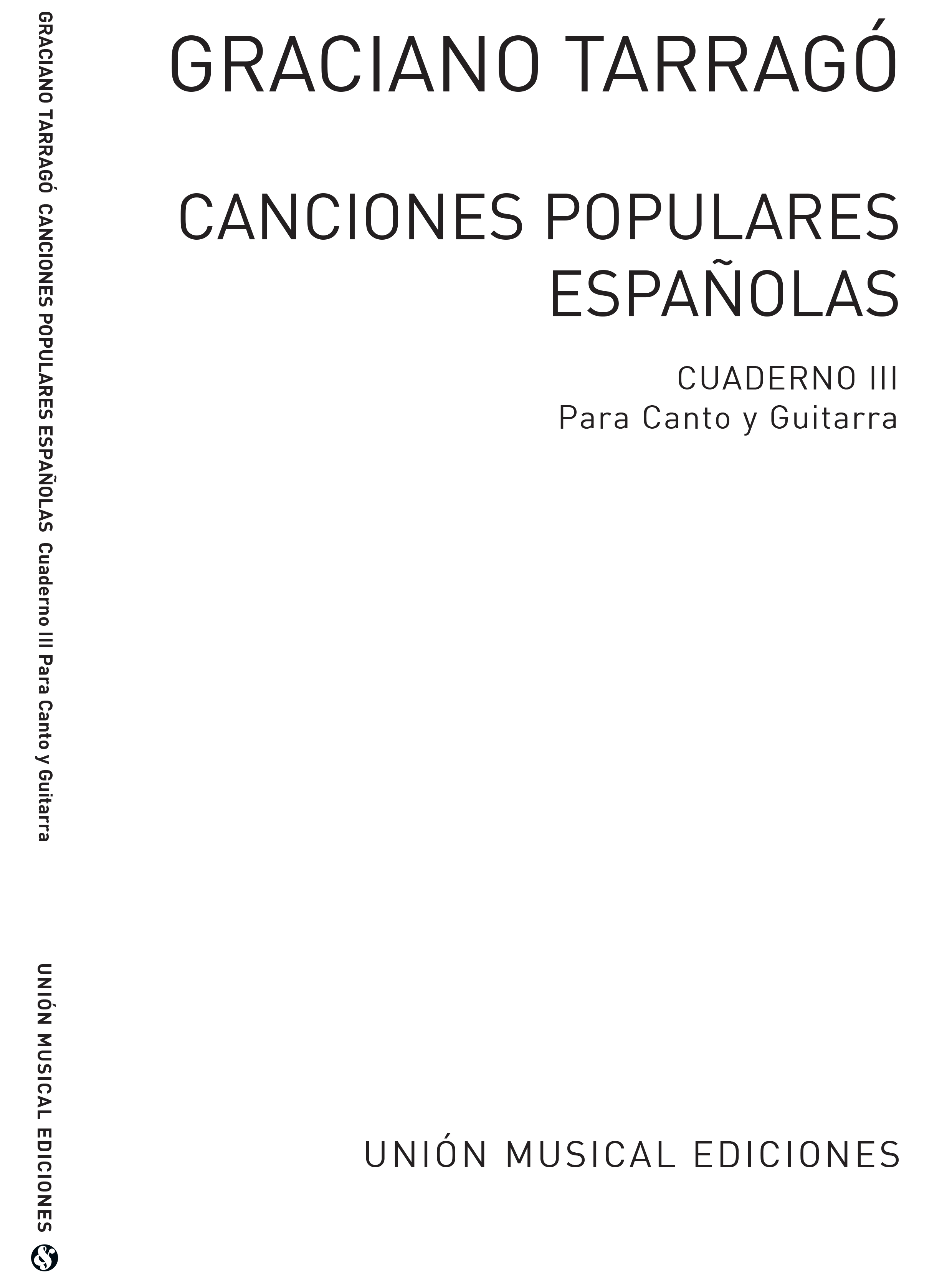 Graciano Tarragó: Canciones Populares Espanolas Cuaderno Iii: Voice: Score