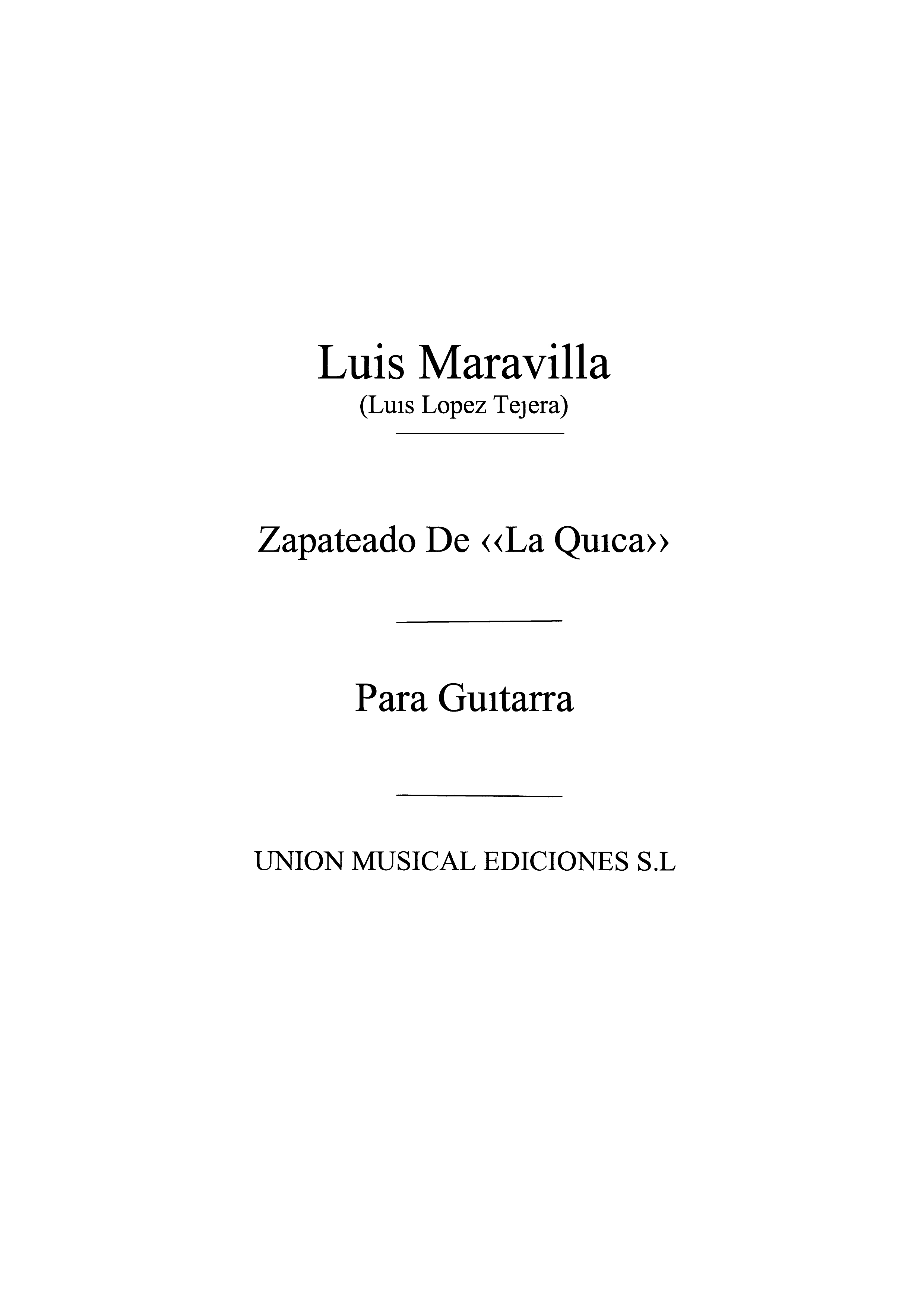 Luis Maravilla: Zapateado De La Quica: Guitar: Instrumental Work