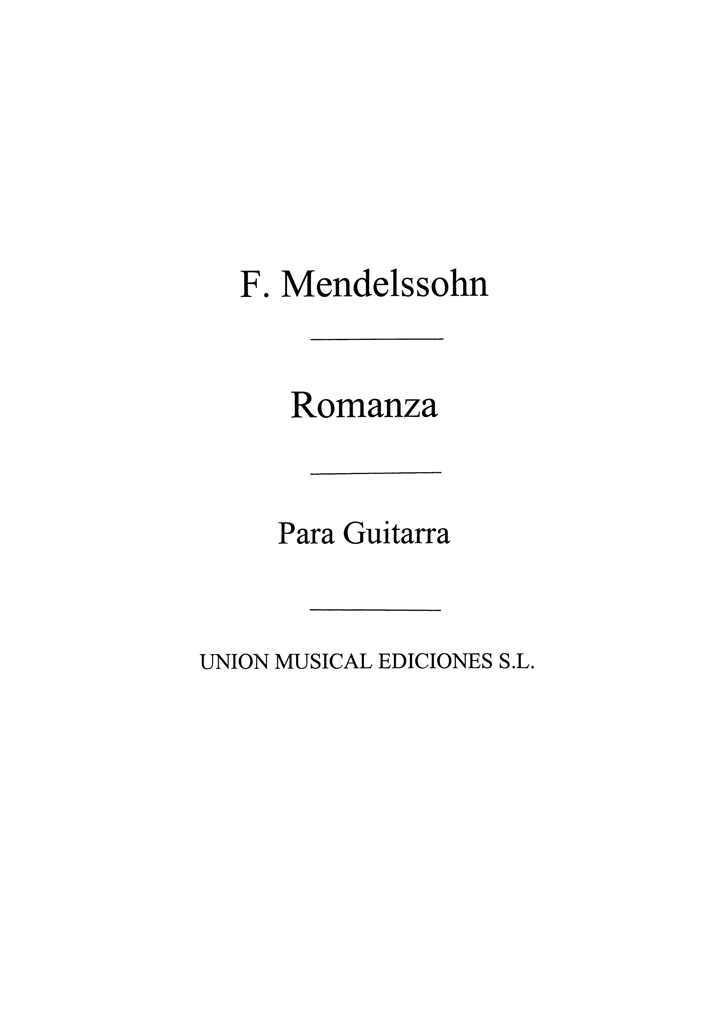 Felix Mendelssohn Bartholdy: Romanza: Guitar: Instrumental Work