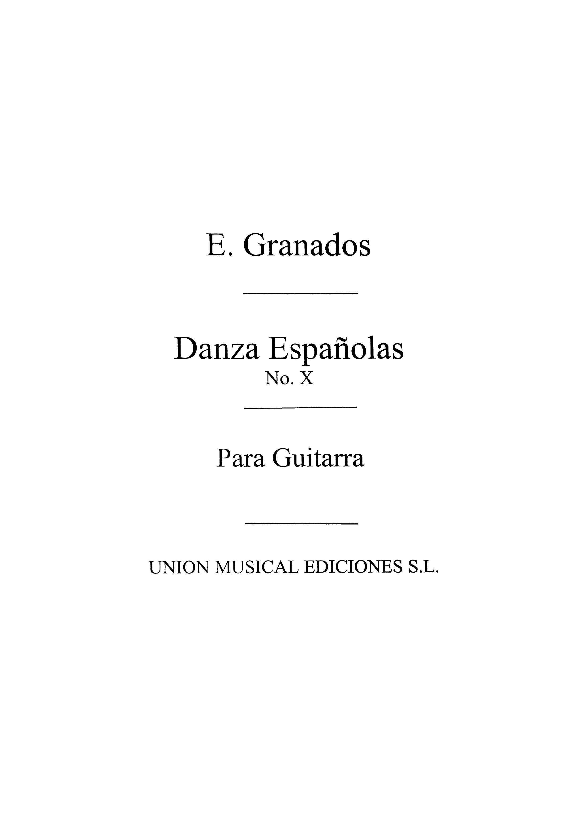 Enrique Granados: Danza Espanola No.10 Melancolica: Guitar: Instrumental Work