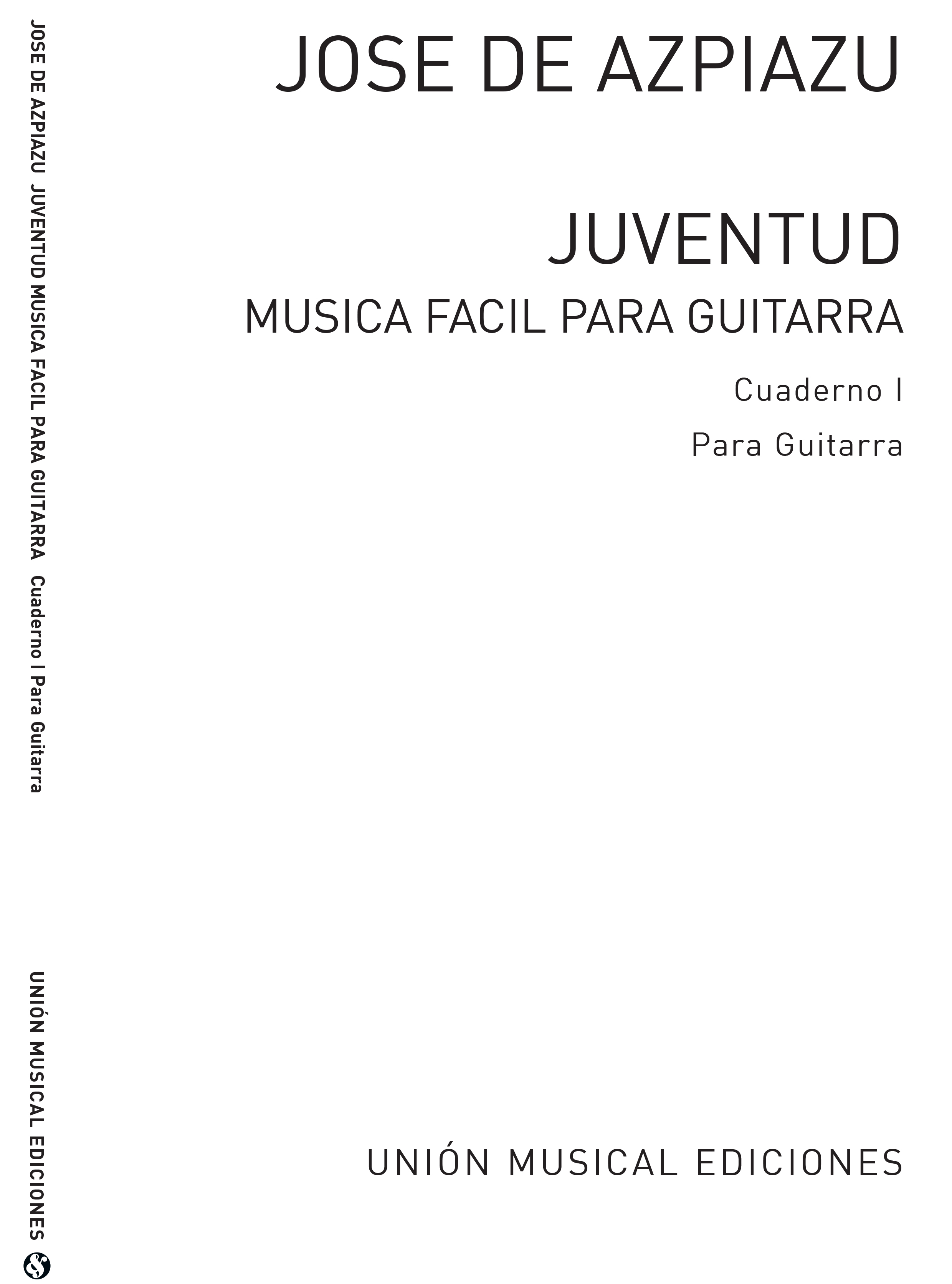 José de Azpiazu: Juventud Volume 2: Guitar: Instrumental Work