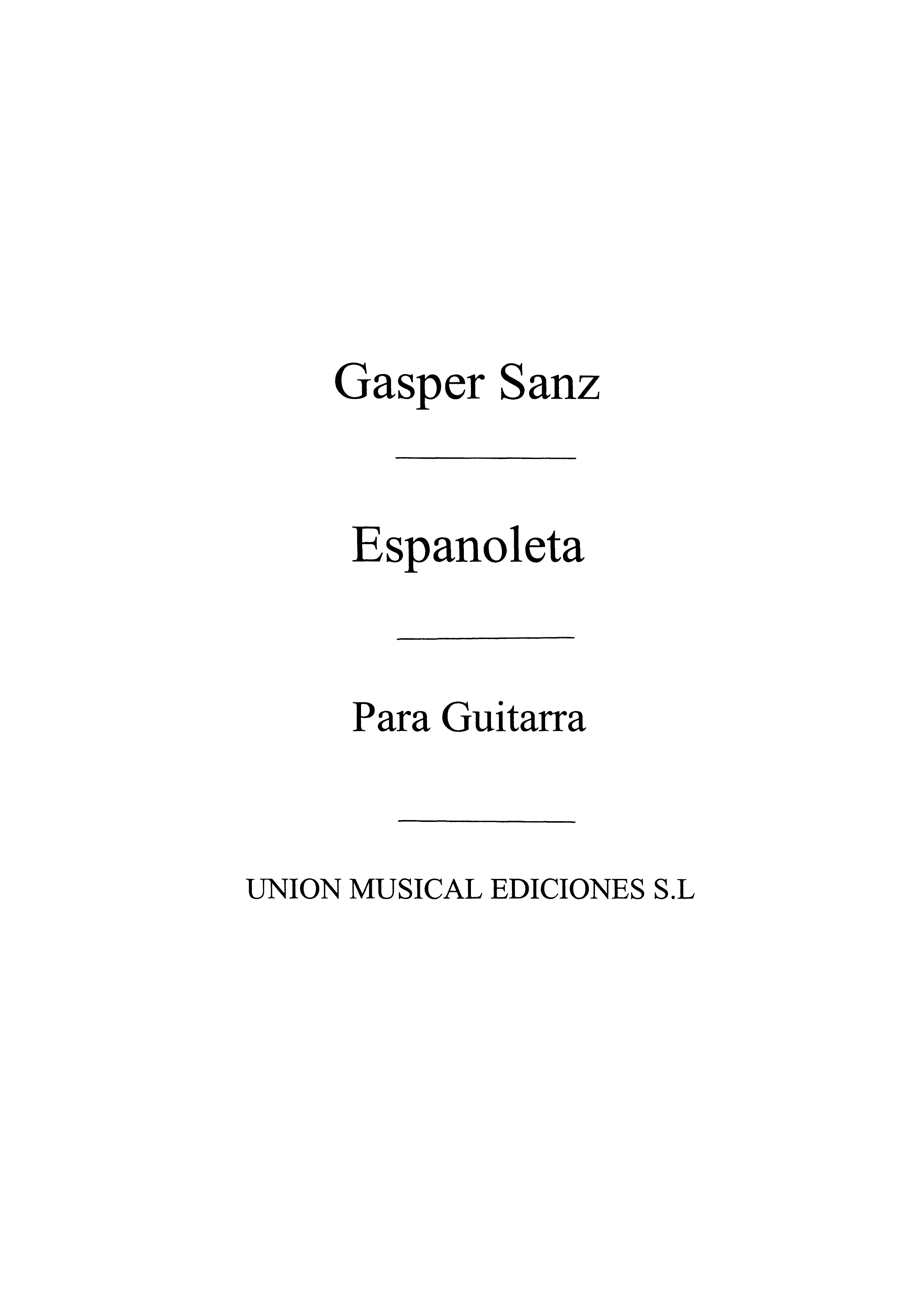 Gaspar Sanz: Espanoleta: Guitar: Instrumental Work