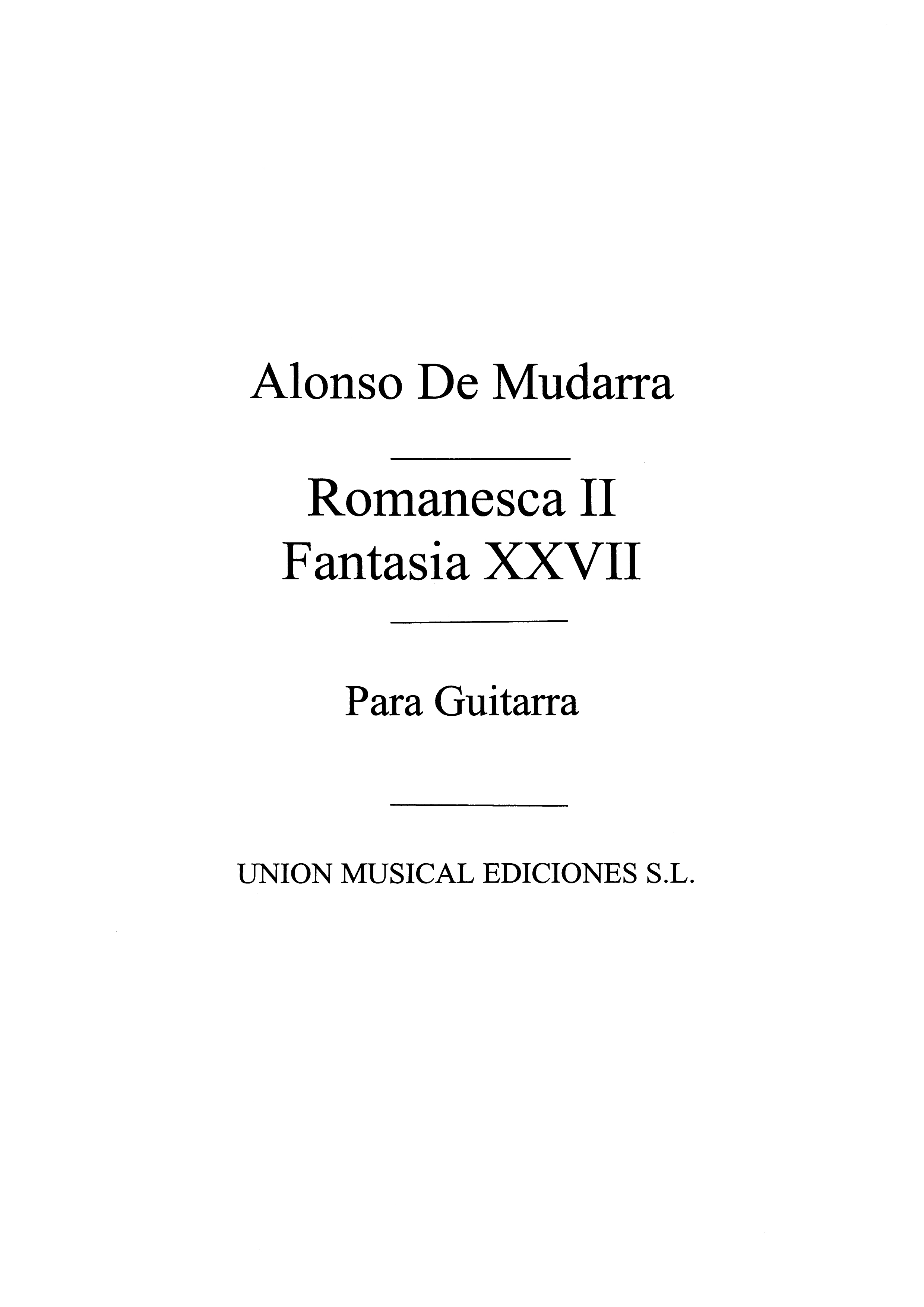 Alonso de Mudarra: Romanesca Ii Fantasia Xxvii: Guitar: Instrumental Work