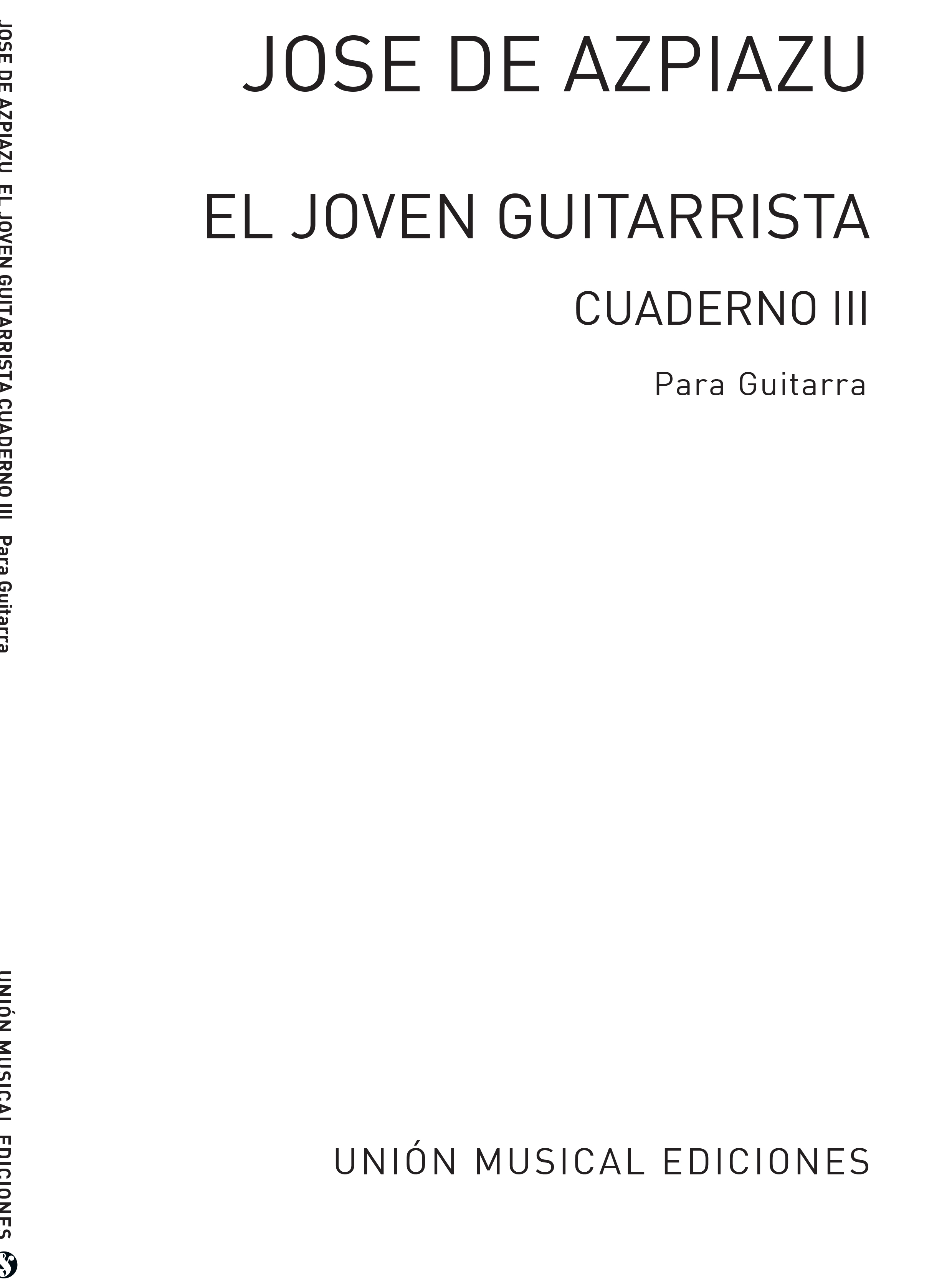 José de Azpiazu: El Joven Guitarrista Volume 3: Guitar: Instrumental Work