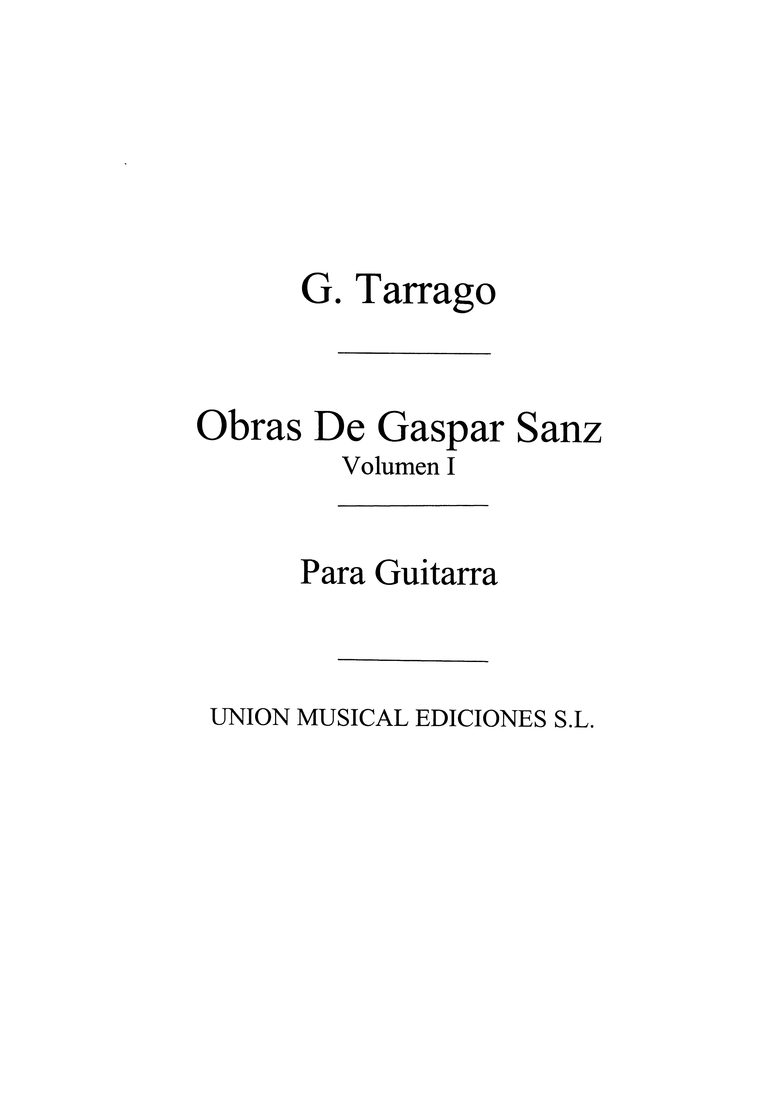 Gaspar Sanz: Sanz Obras De Gaspar Sanz Volume 1 Guitar: Guitar: Instrumental