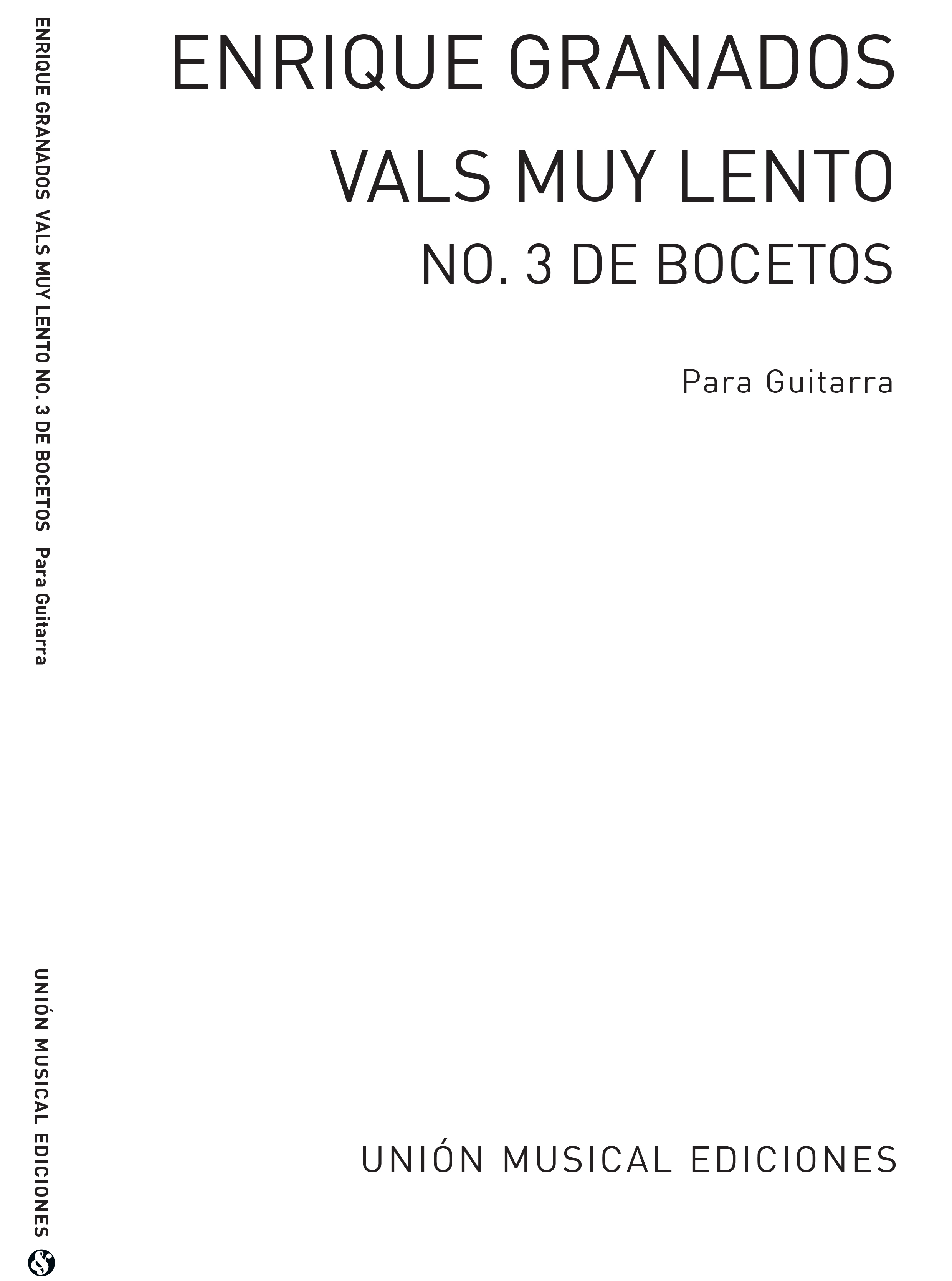 Enrique Granados: Vals Muy Lento No 3 De Bocetosfor Guitar: Guitar: Instrumental