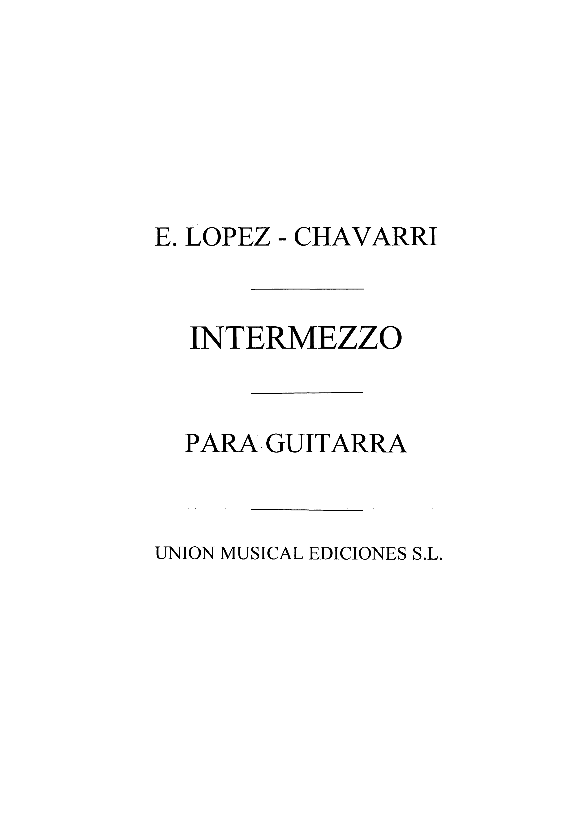 Eduardo Lopez-Chavarri: Intermezzo: Guitar: Instrumental Work