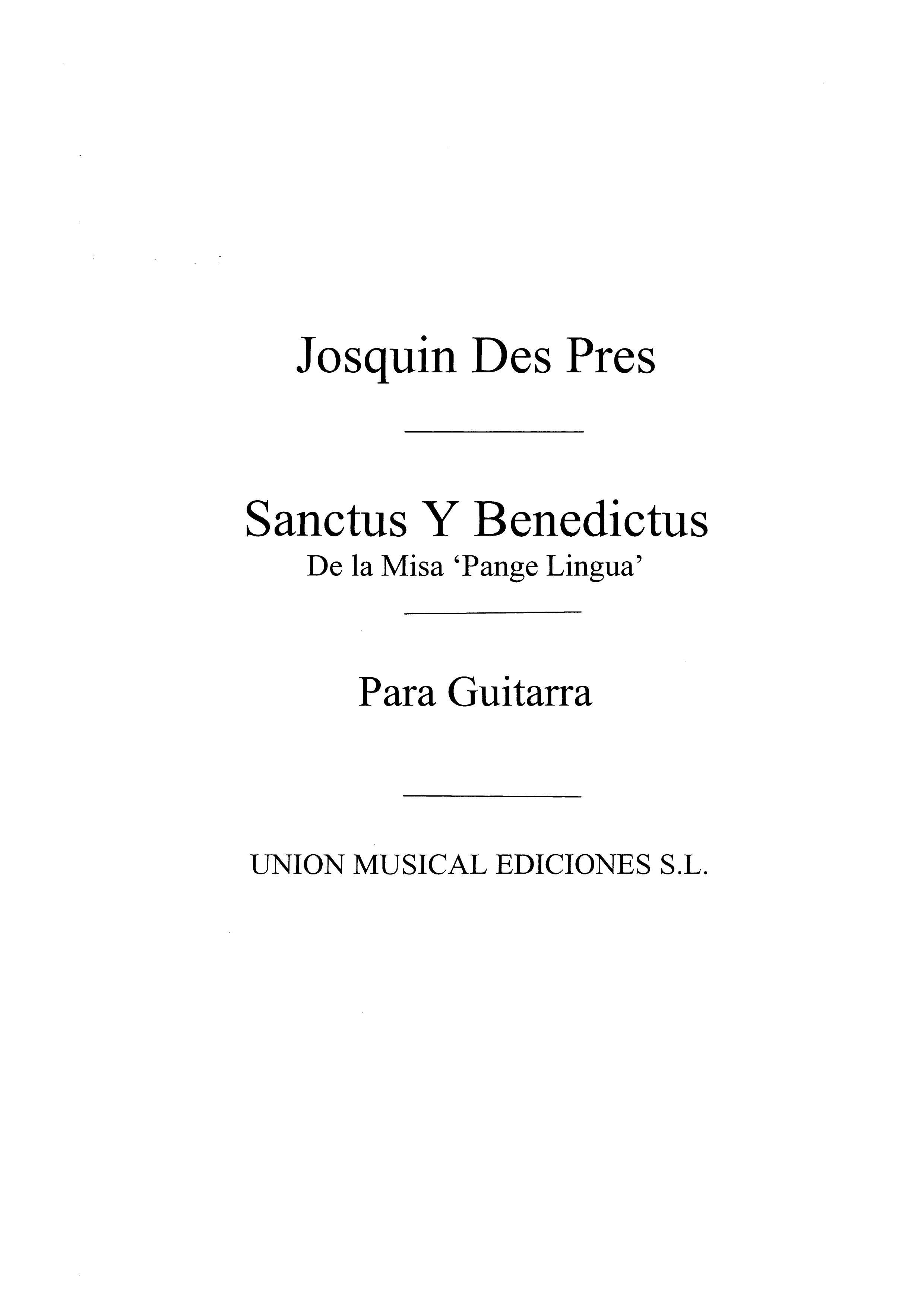 Josquin Des Prez: Sanctus Y Benedictus Misa Pange Lingua: Guitar: Instrumental