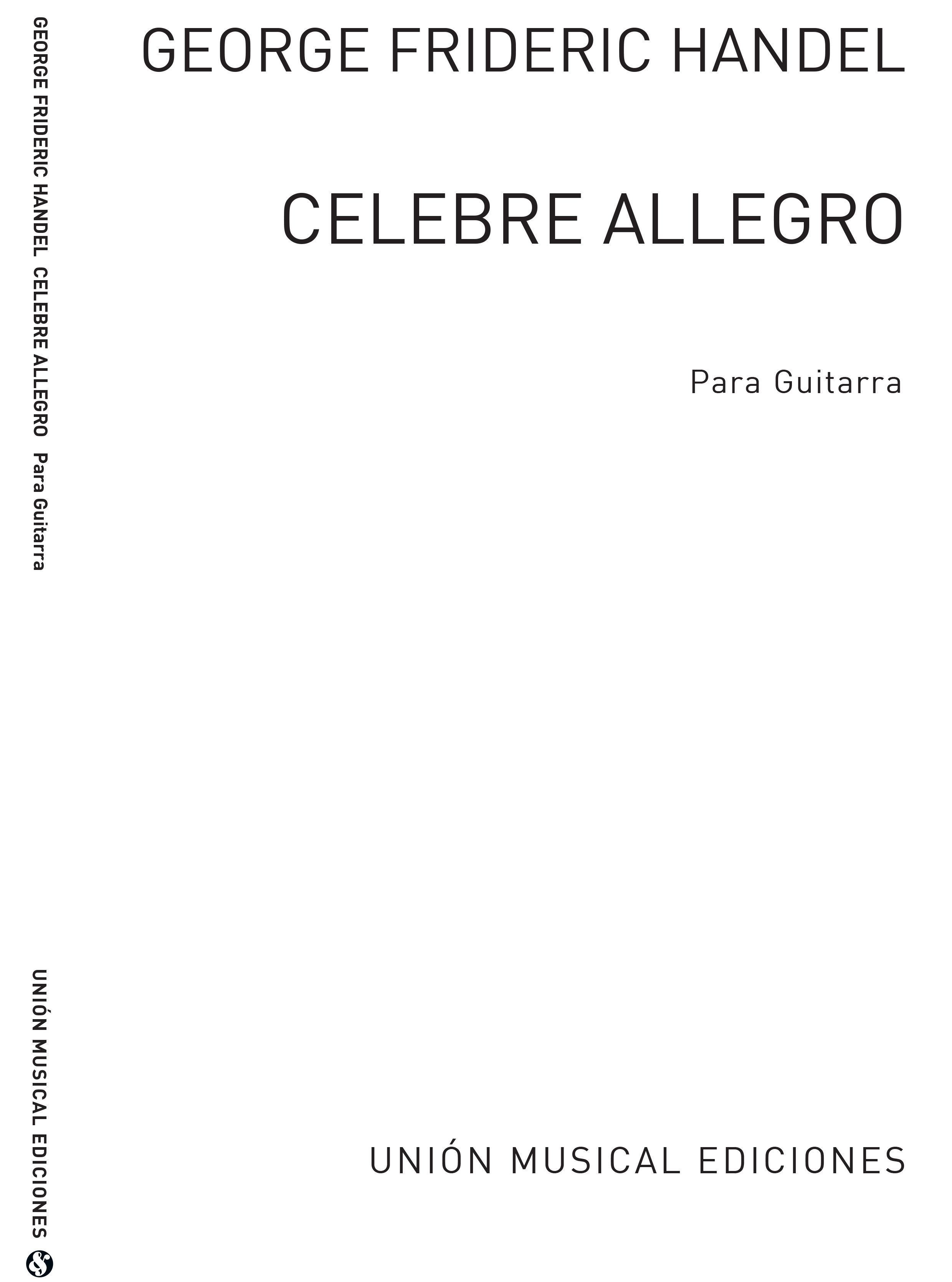 Georg Friedrich Händel: Celebre Allegro: Guitar: Instrumental Work