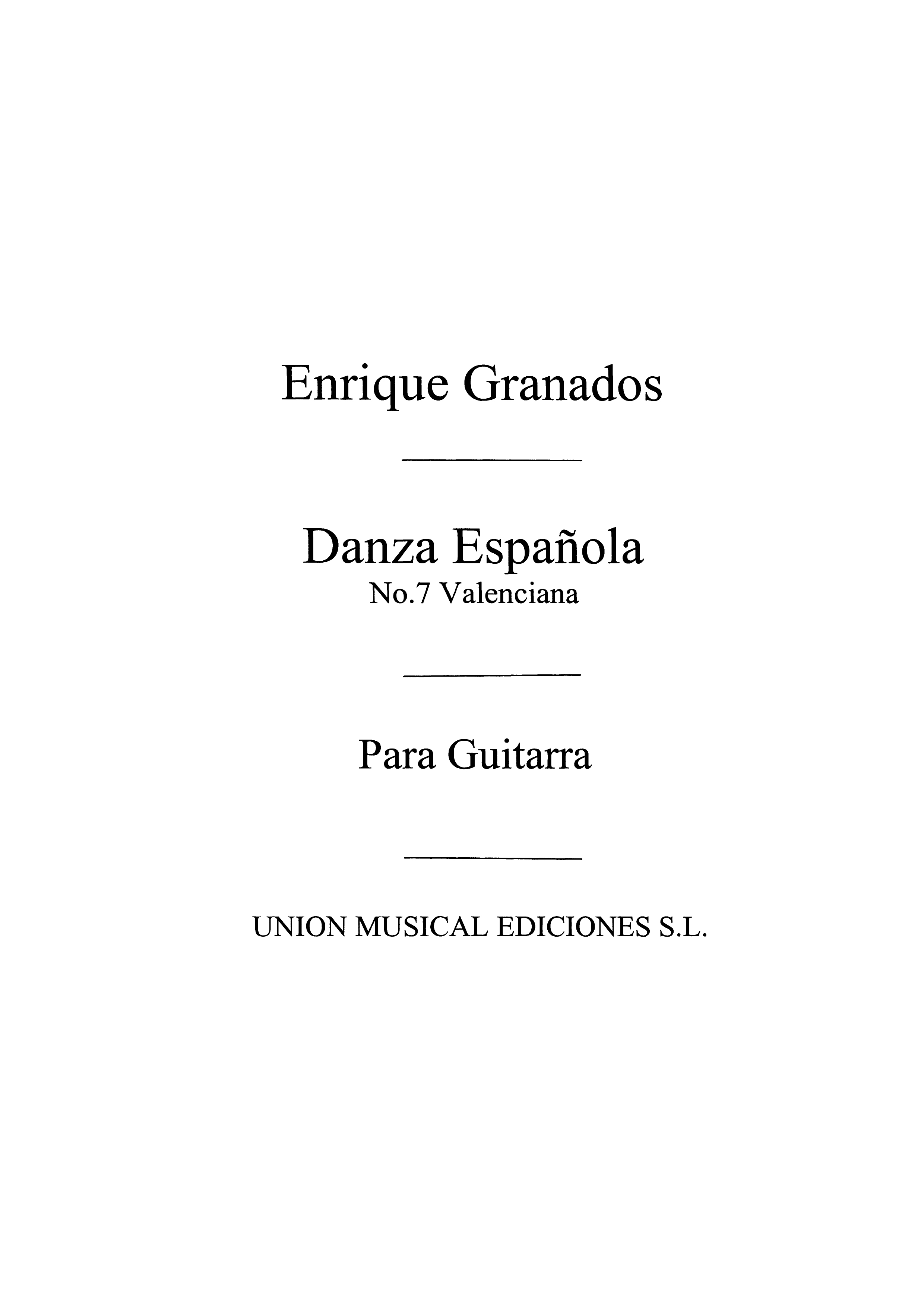 Enrique Granados: Danza Espanola No.7 Valenciana: Guitar: Instrumental Work