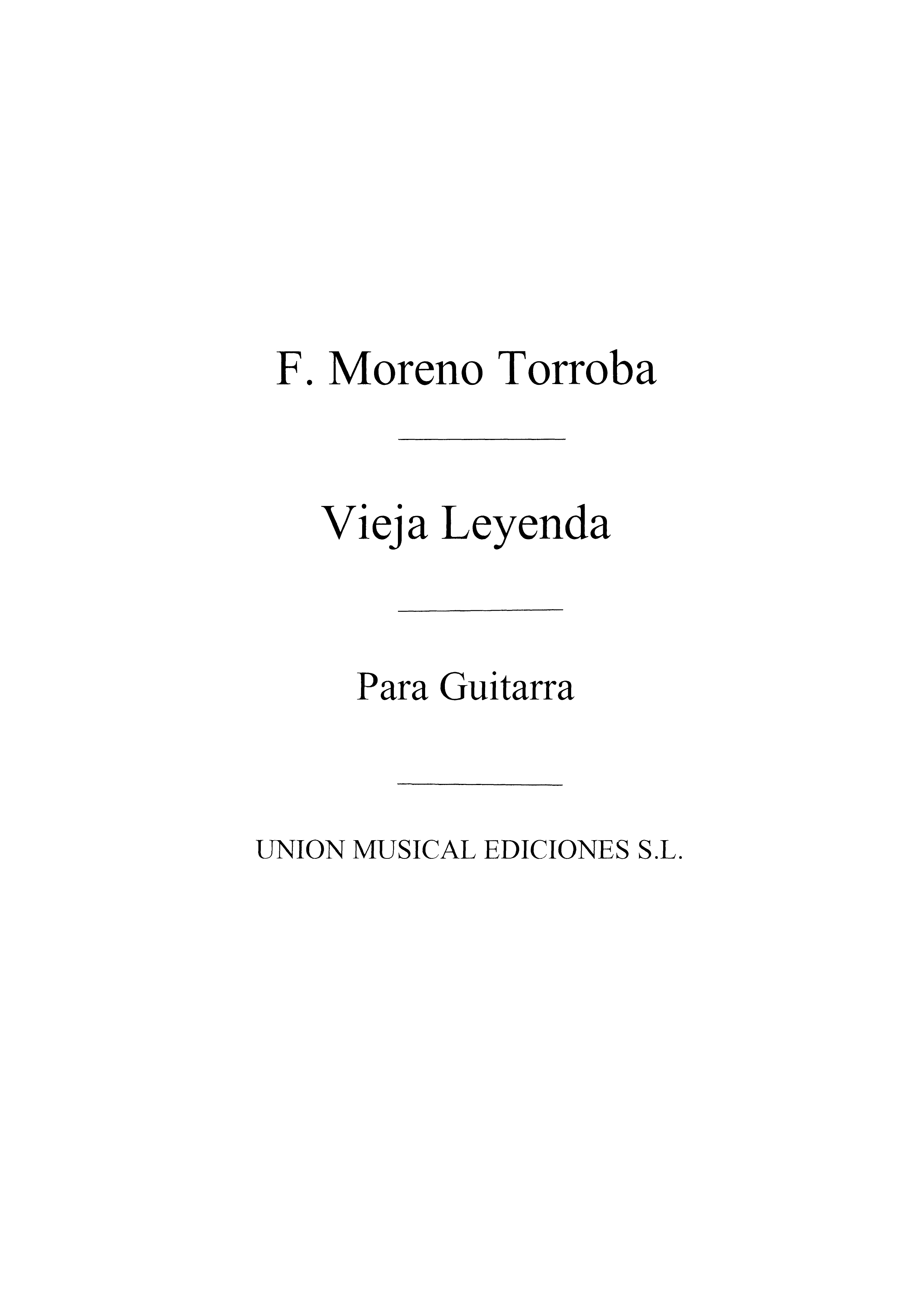 Moreno Torroba: Vieja Leyenda: Guitar: Instrumental Album