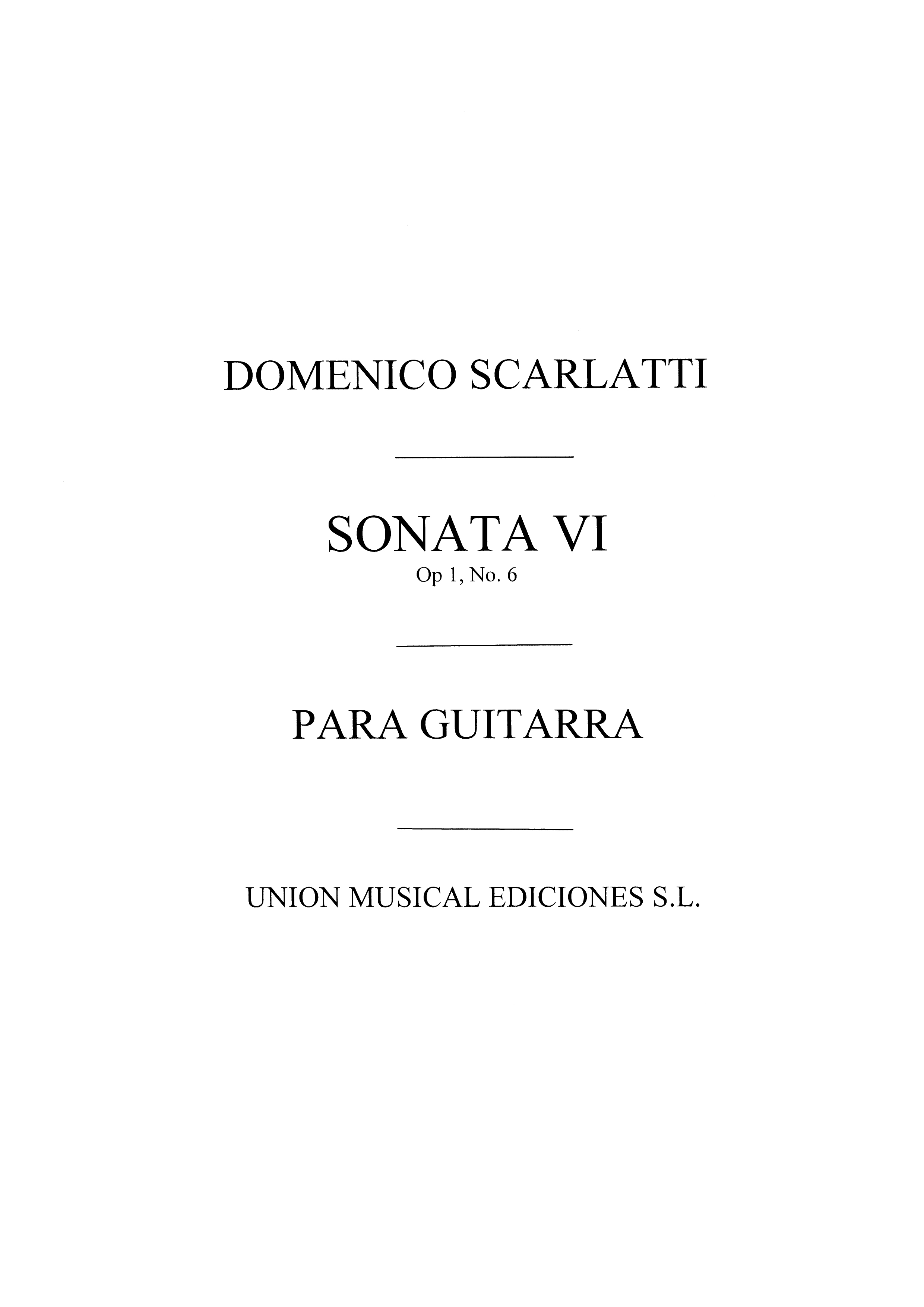 Domenico Scarlatti: Sonata Vi Op.1 No.6 (Guitar): Guitar: Instrumental Work