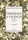Eduardo Lopez-Chavarri: Preludios A Valencia: Guitar: Instrumental Work