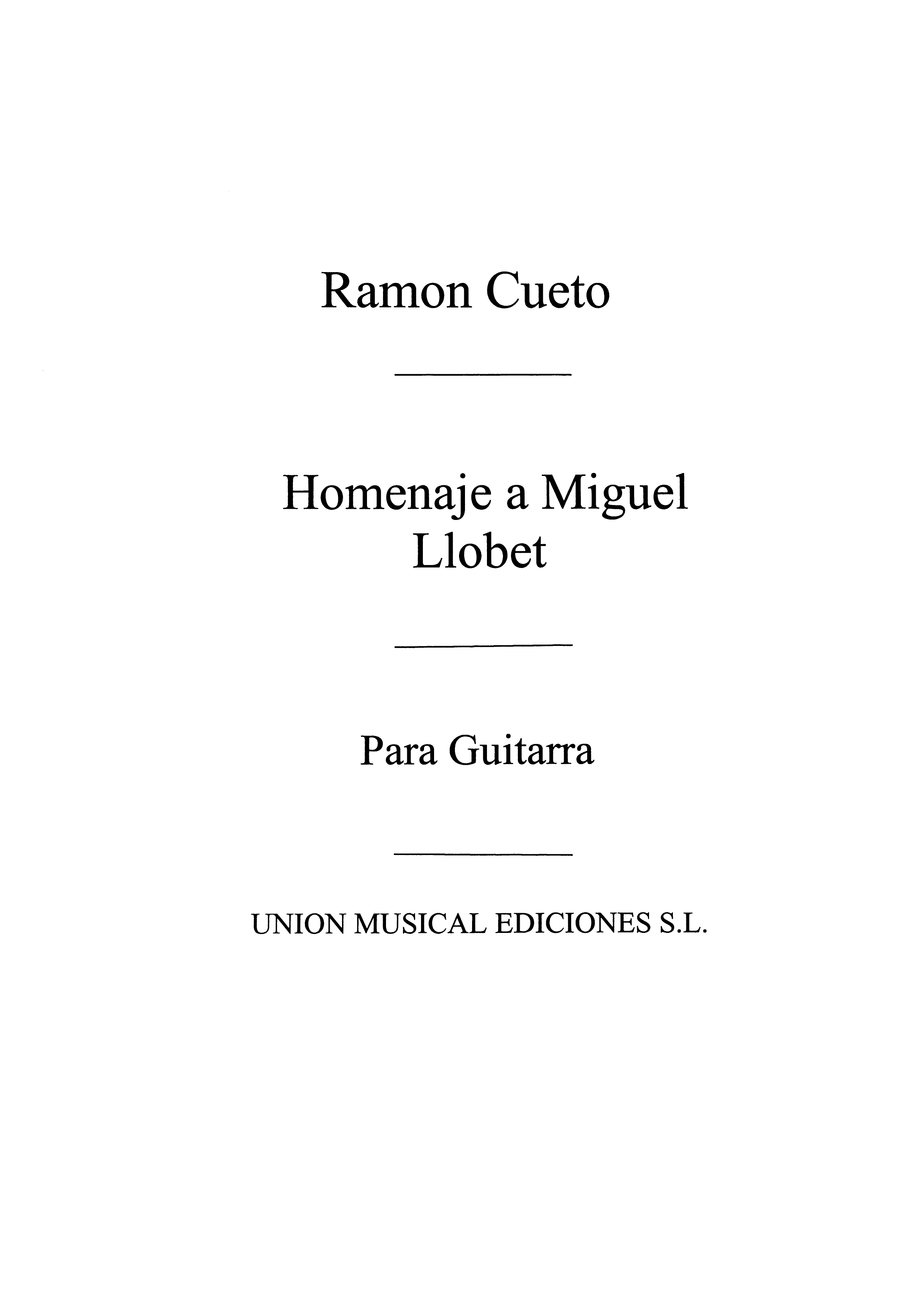 Ramon Cueto: Homenaje A Miguel Llobet: Guitar: Instrumental Work