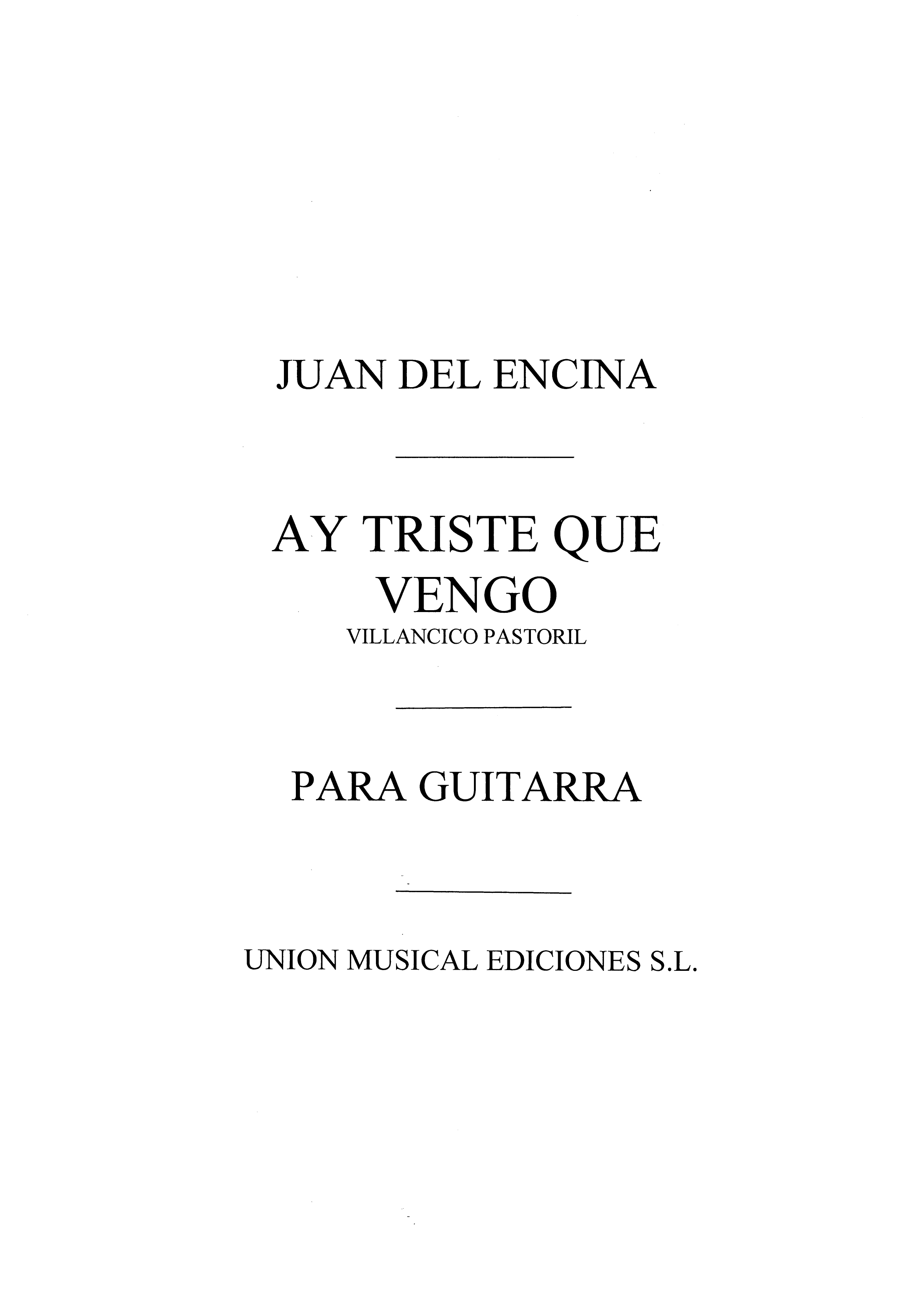 Juan de la Encina: Ay Triste Que Vengo Villancico: Guitar: Instrumental Work