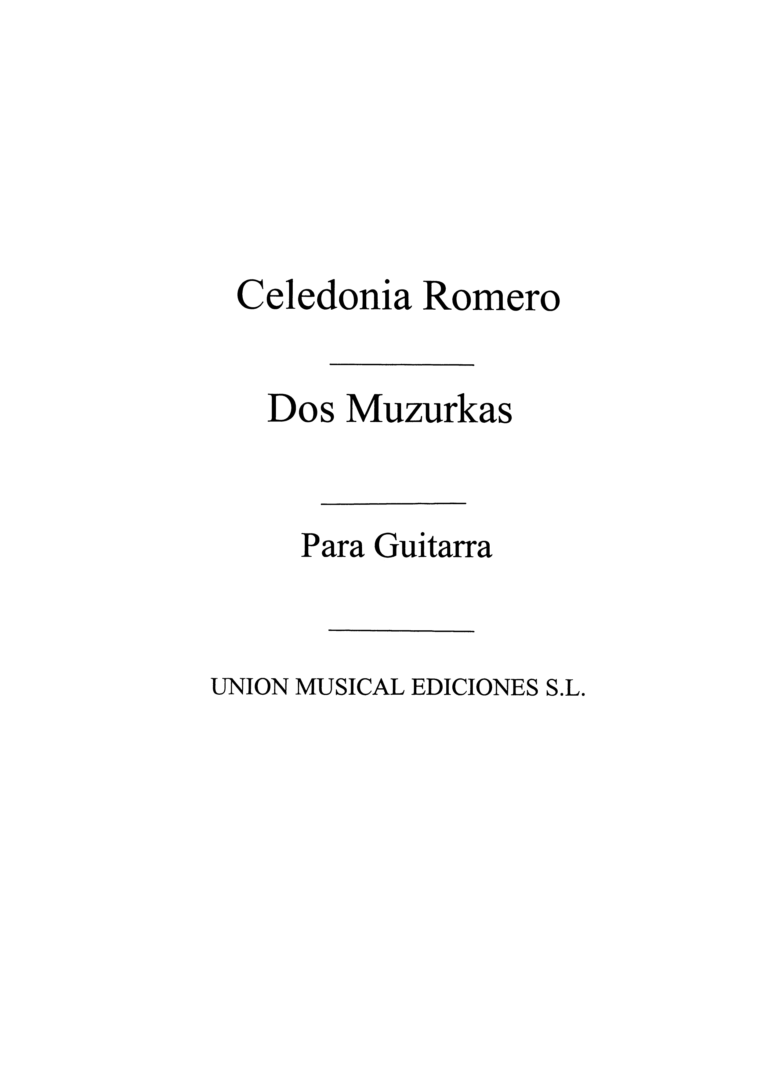 Celedonio Romero: Dos Mazurkas: Guitar: Instrumental Work