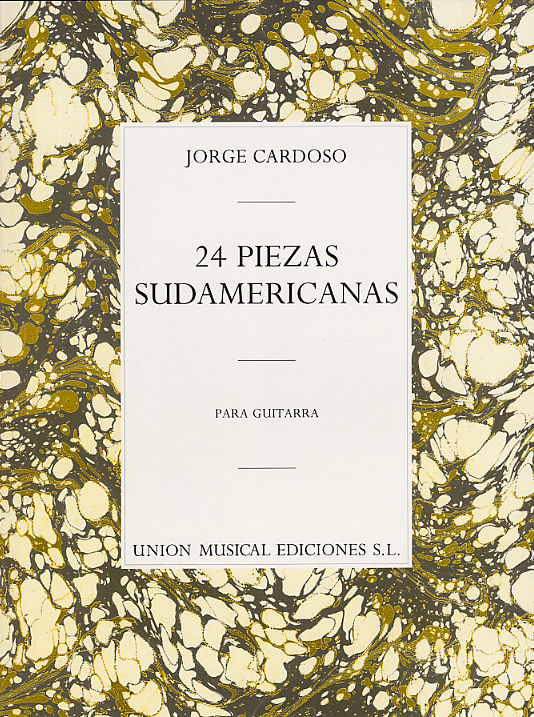 Jorge Cardoso: 24 Piezas Sudamericanas: Guitar: Instrumental Album