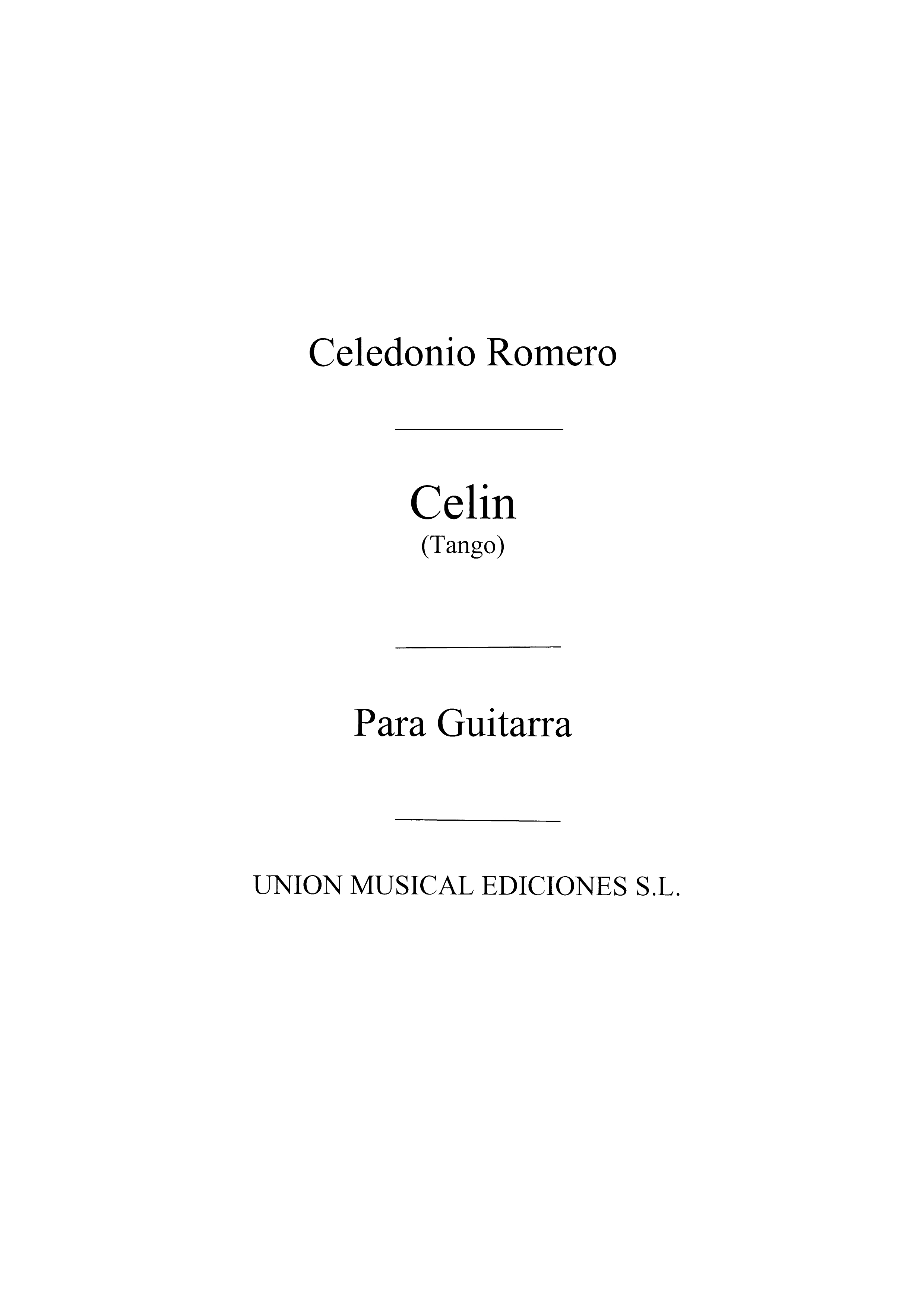 Celedonio Romero: Celin Tango: Guitar: Instrumental Work
