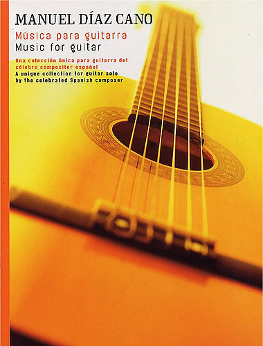 Manuel Diaz Cano: Music For Guitar: Guitar: Instrumental Album