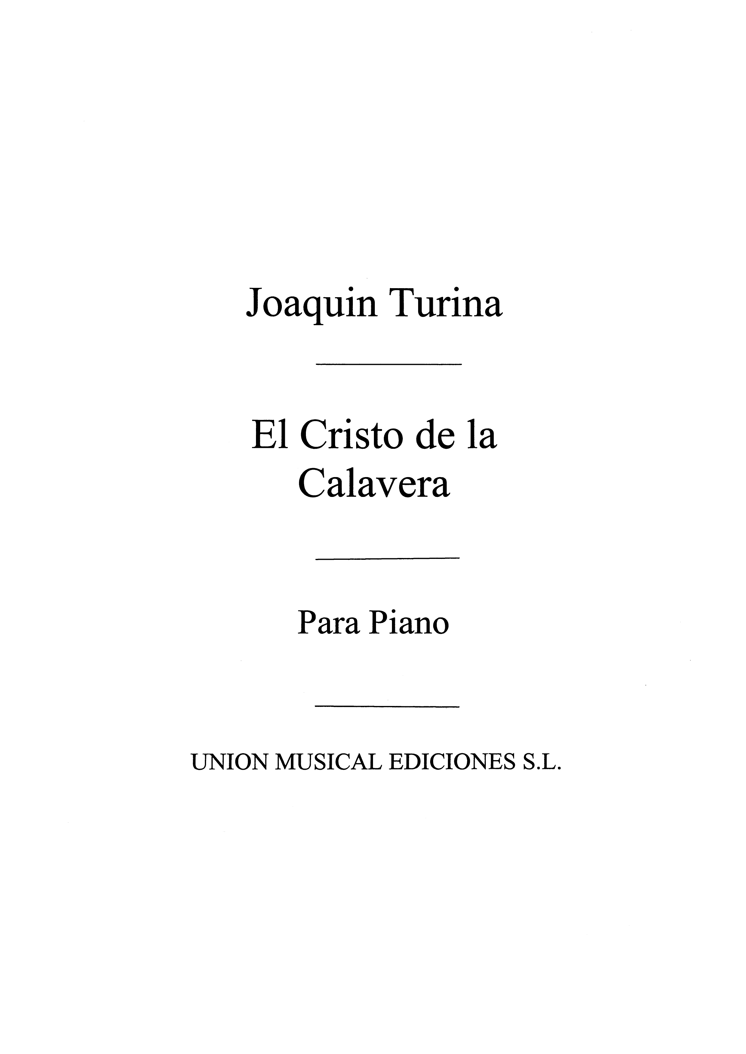 Joaquín Turina: El Cristo De La Calavera Leyanda Becqueriana Op.30: Piano: