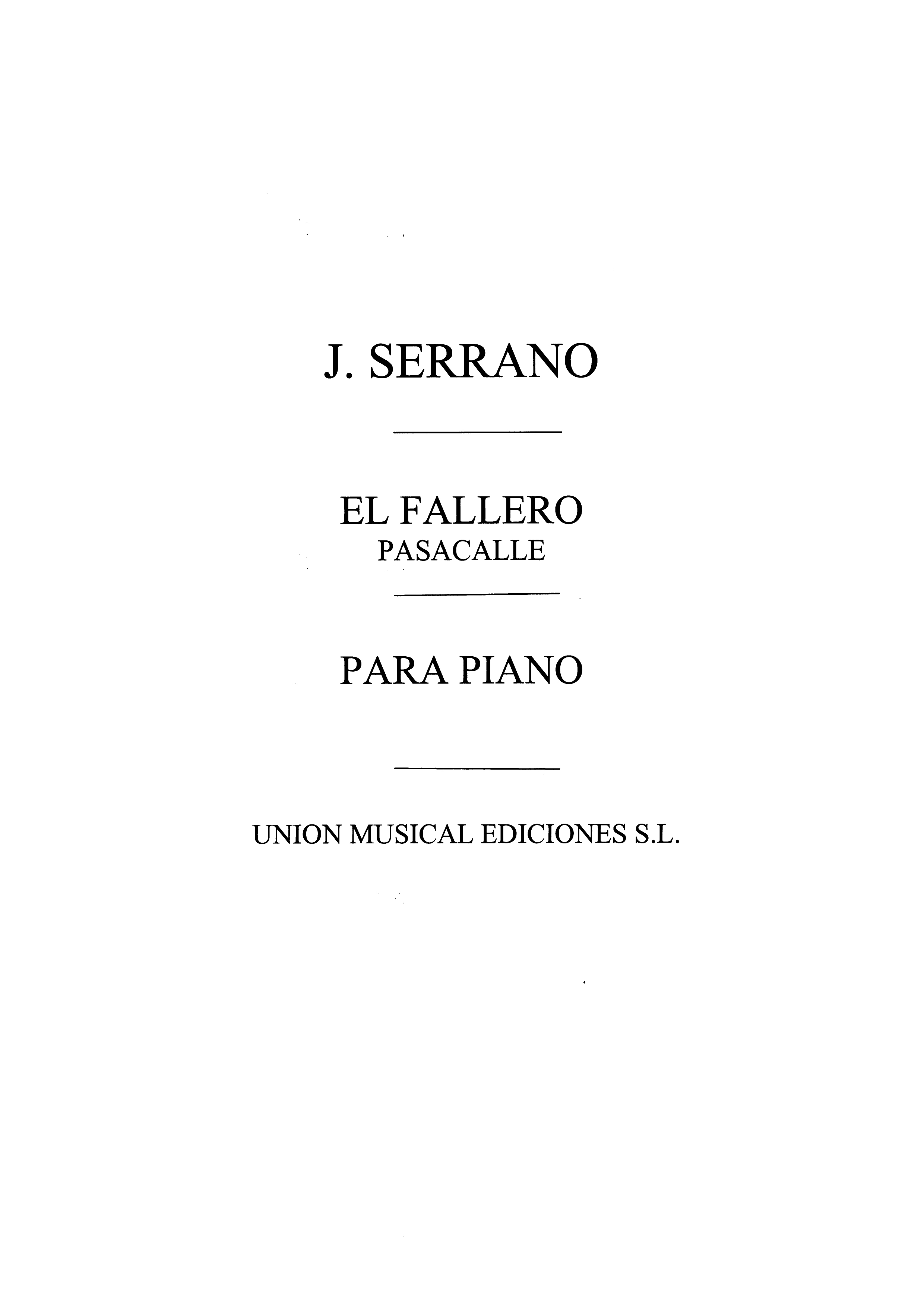 Jose Serrano: El Fallero Pasodoble Valenciano: Piano