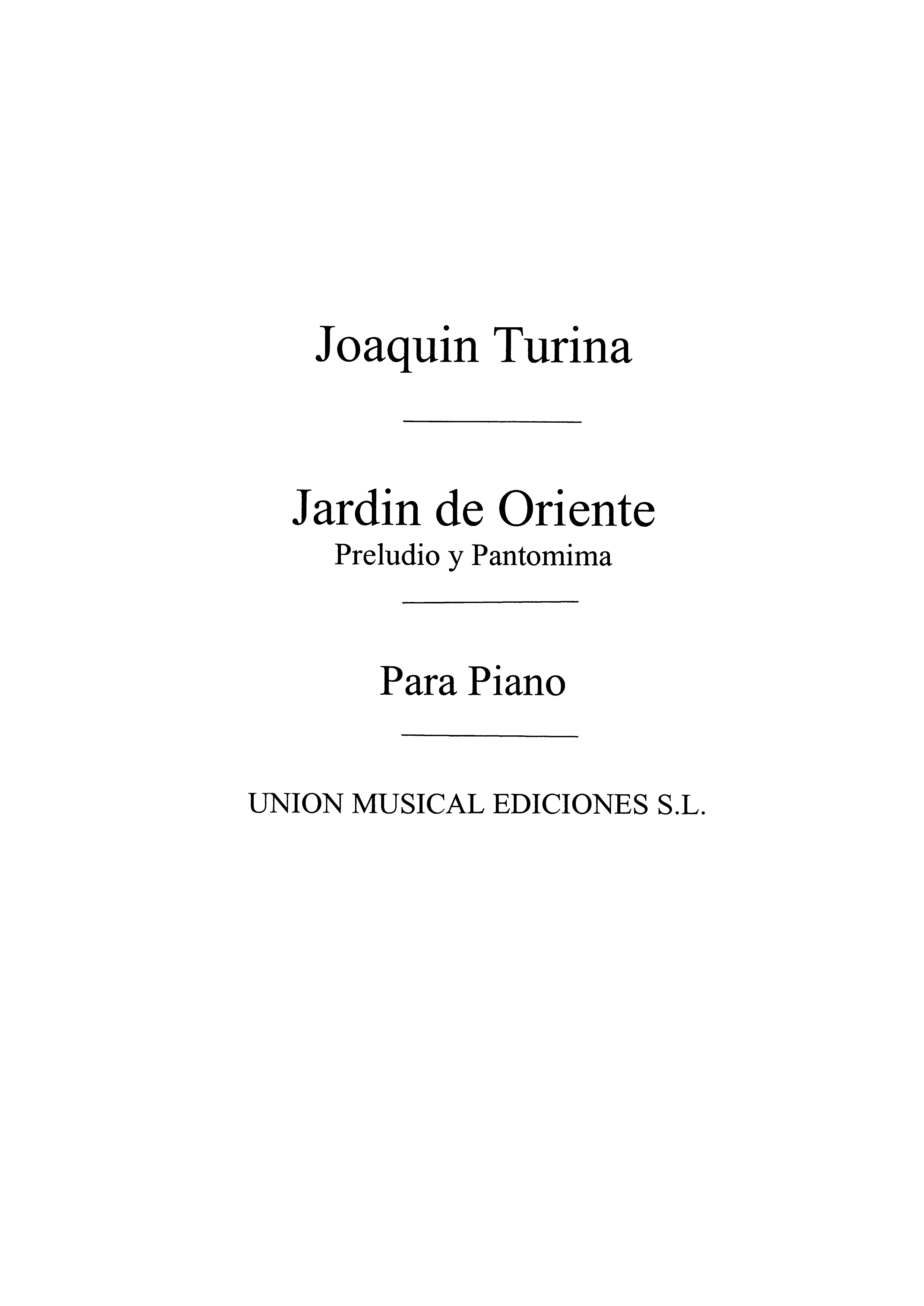 Joaqun Turina: Preludio Y Pentomima De Jardin De Oriente Op.25: Piano: